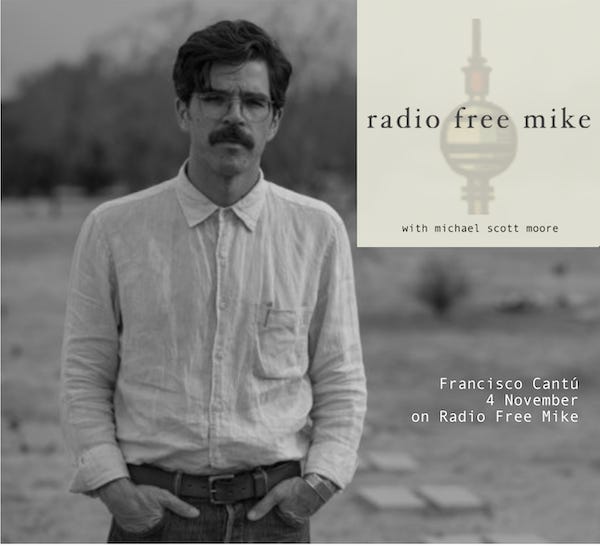 021 Francisco Cantú: The Line Becomes a River