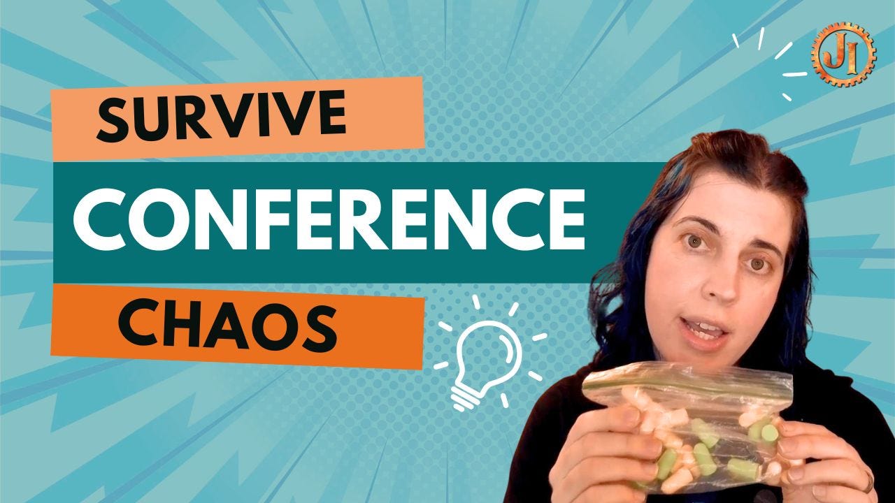 Surviving the Chaos - 5 Essentials for Conference Sanity Surviving the Chaos - 5 Essentials for Conference Sanity