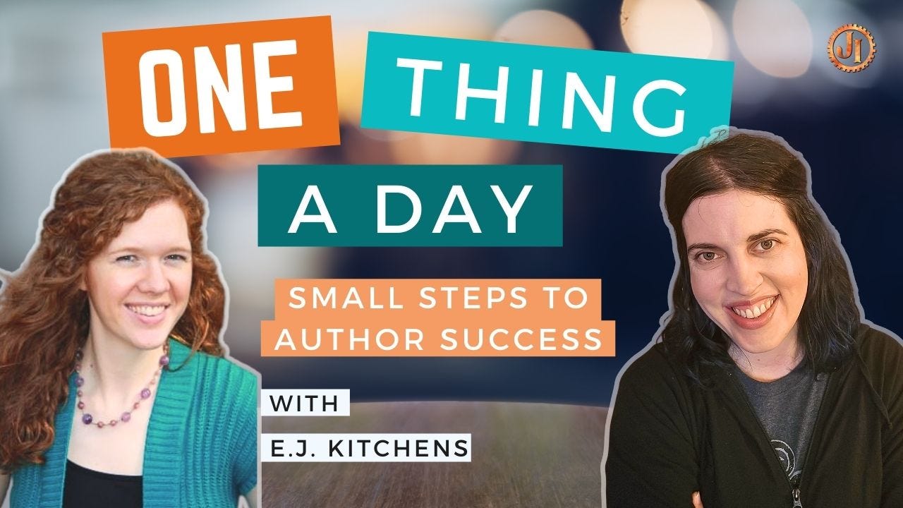 Small Steps, Big Wins: Simplifying Writing & Marketing with E.J. Kitchens Small Steps, Big Wins: Simplifying Writing & Marketing with E.J. Kitchens