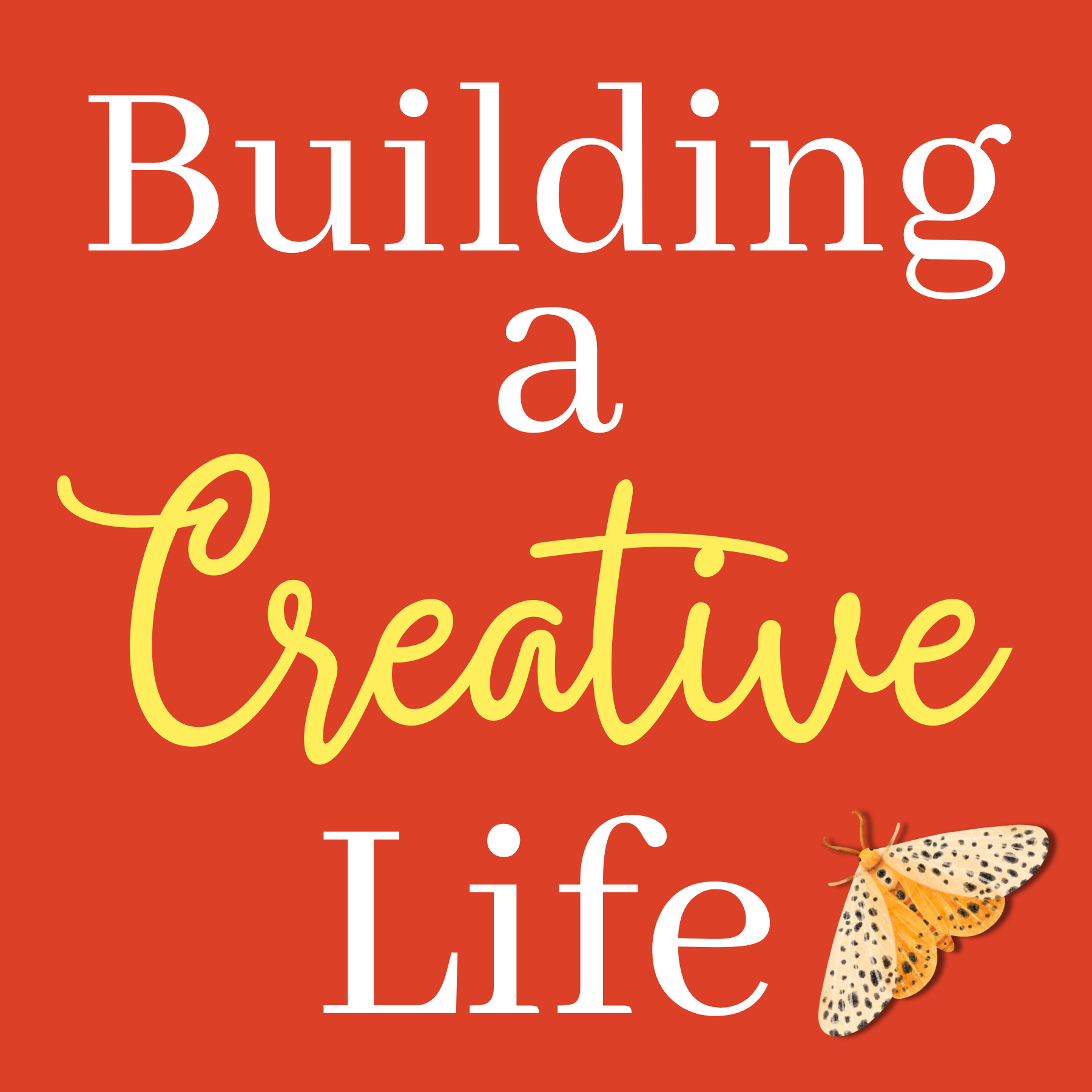 How To Live a Creative Life Without Making a Single Thing episode artwork