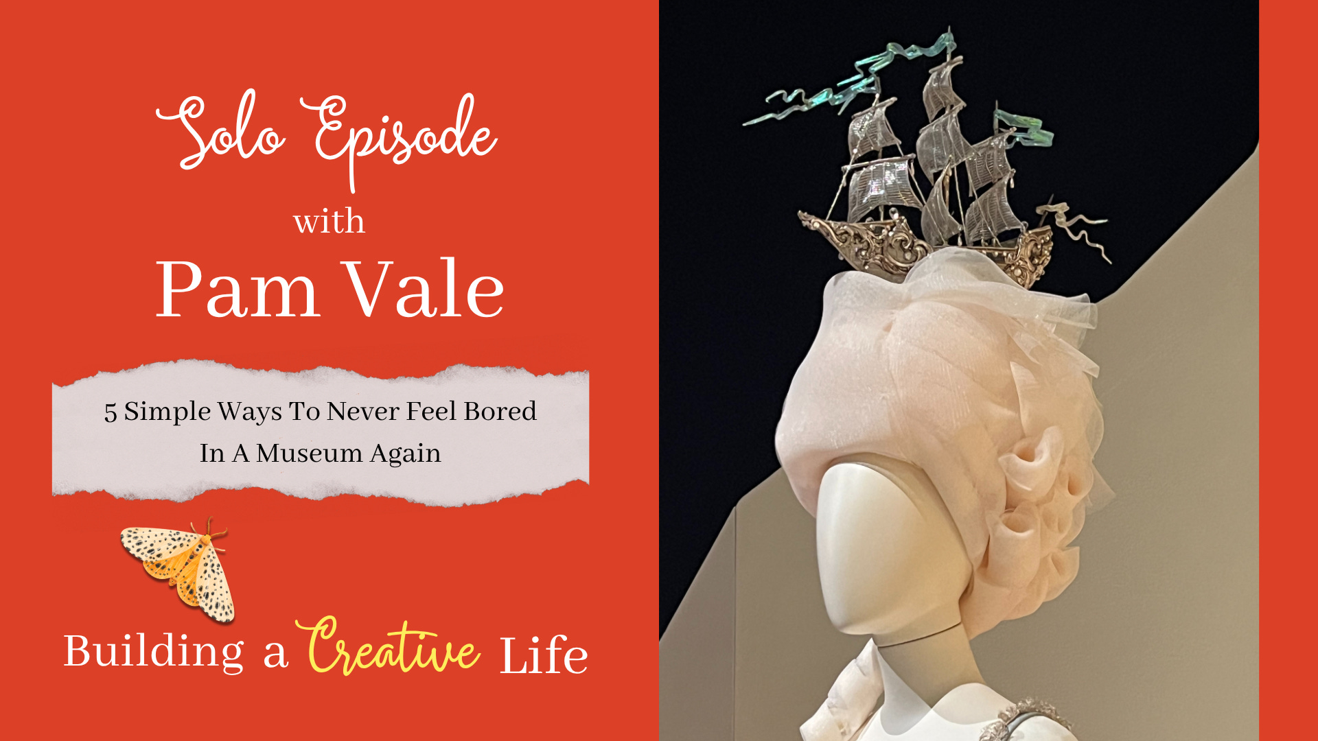 5 Simple Ways To Never Feel Bored In A Museum Again episode artwork