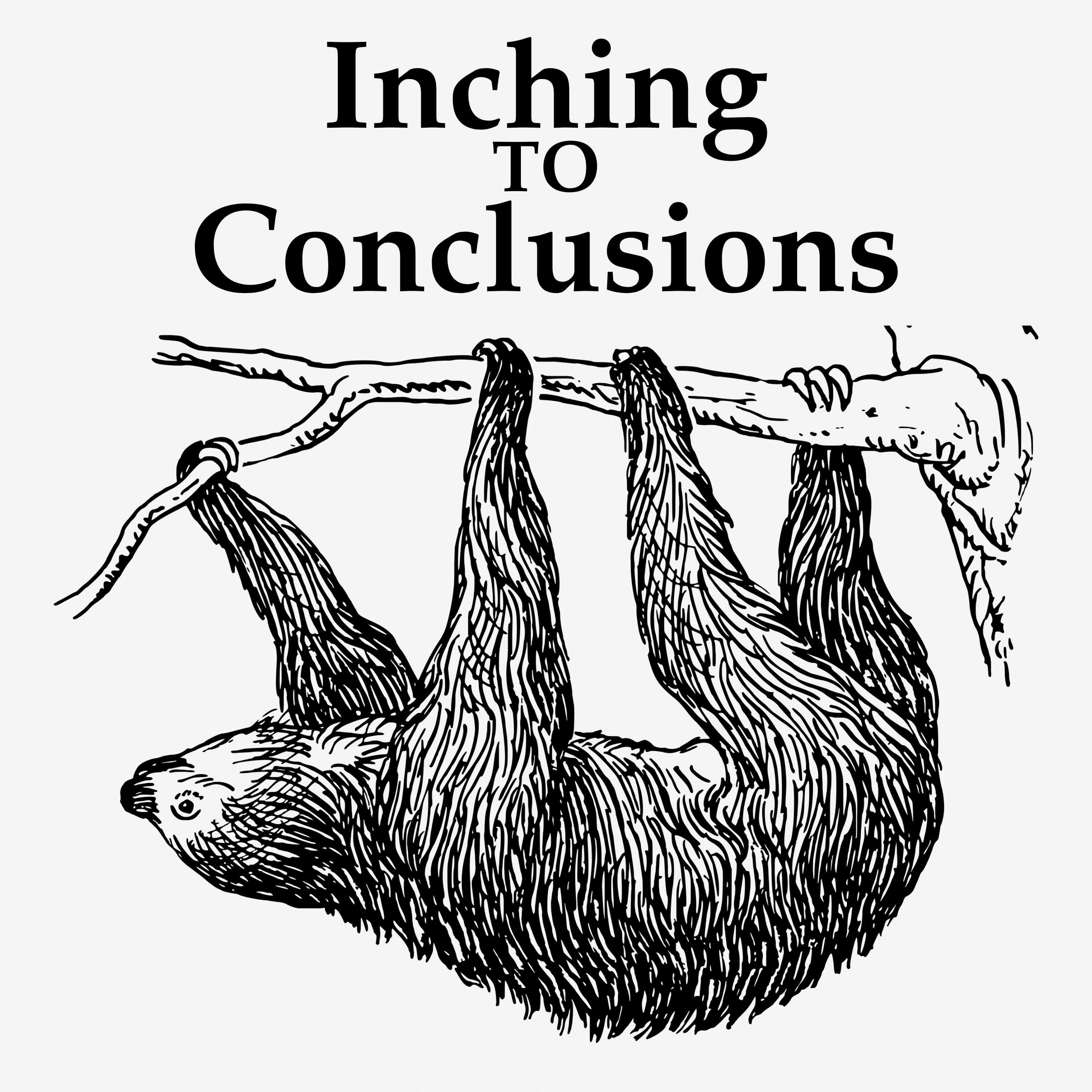 Inching to Conclusions podcast artwork