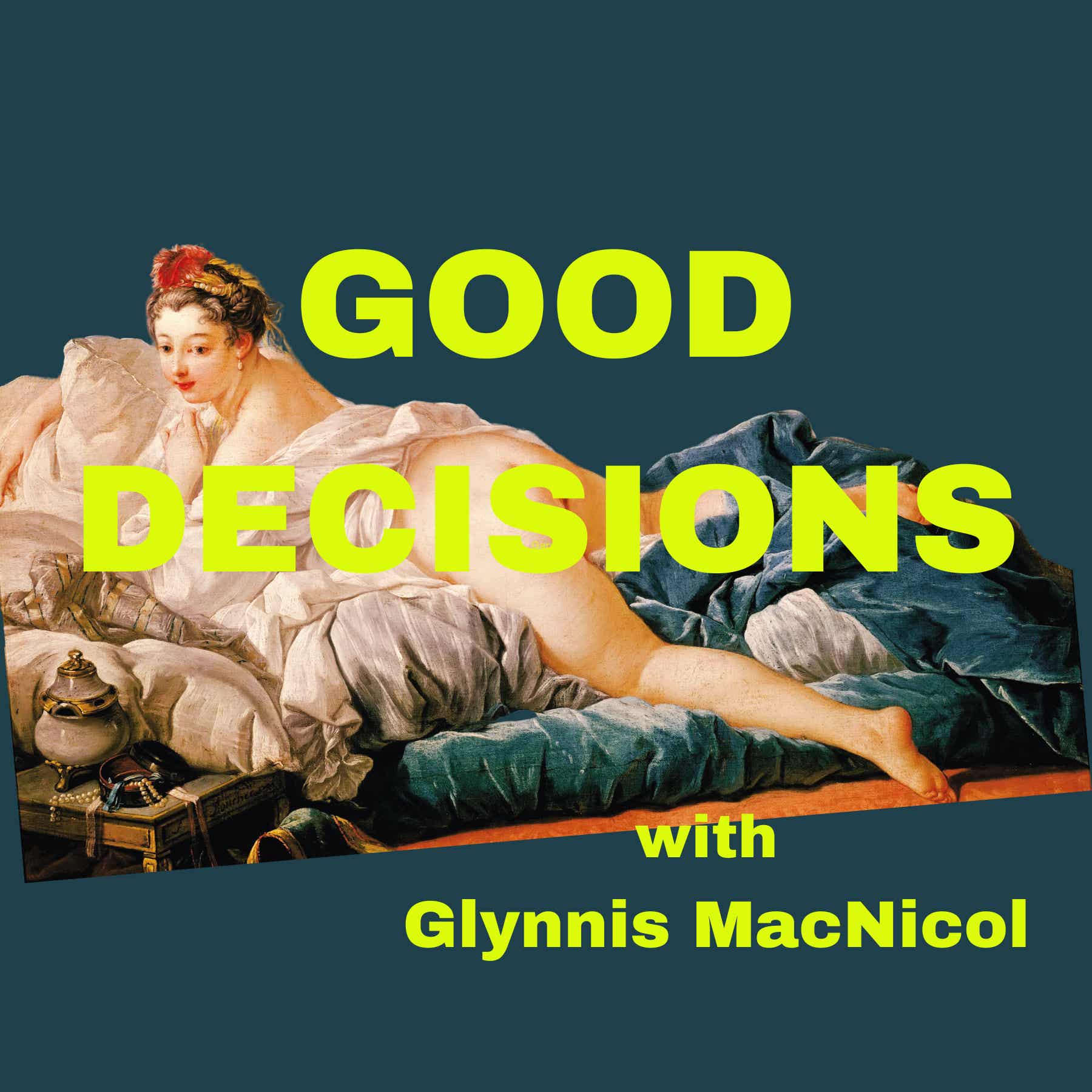 Good Decisions Podcast