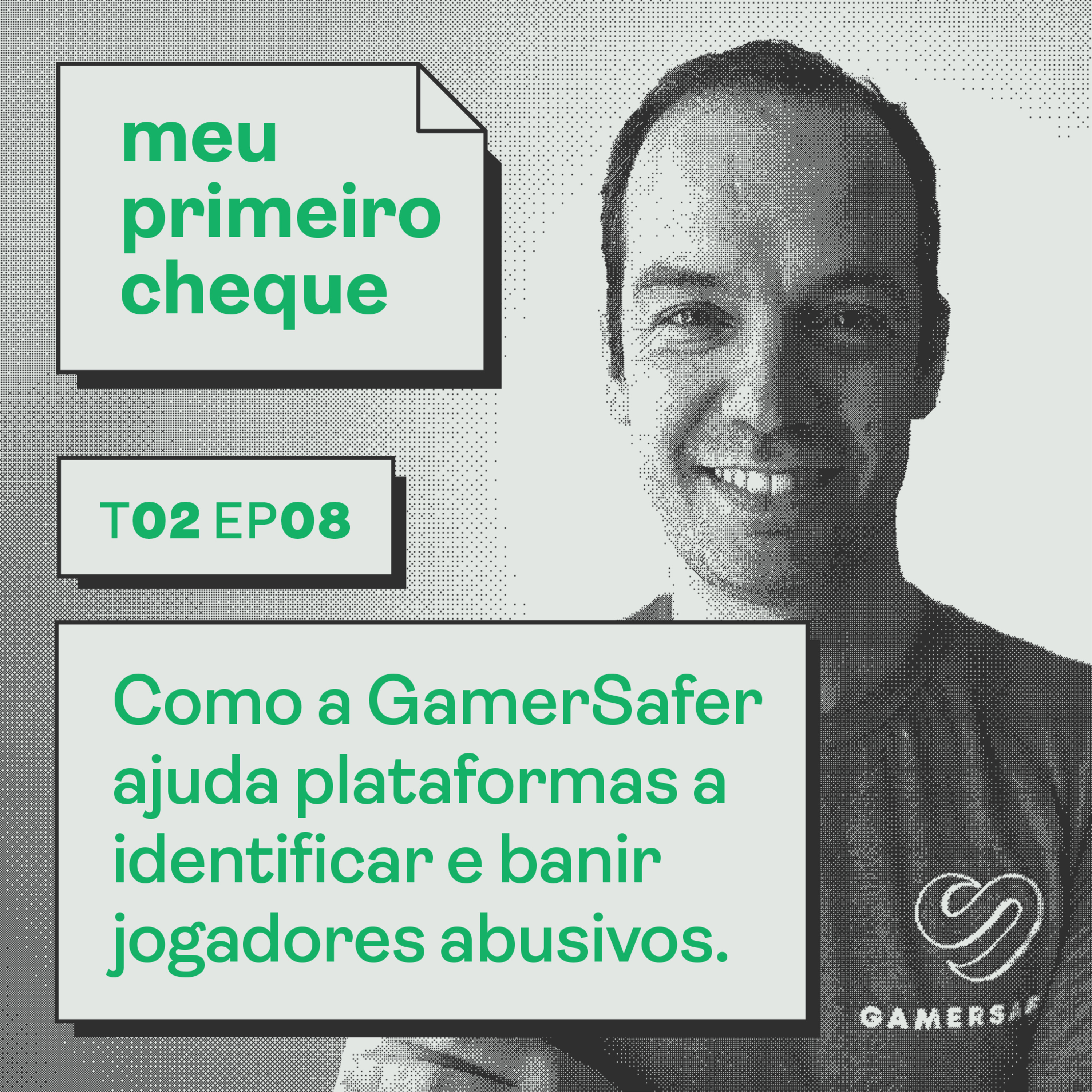 Como a GamerSafer ajuda plataformas a identificar e banir jogadores abusivos. Com Rodrigo Tamellini (CEO e co-founder).