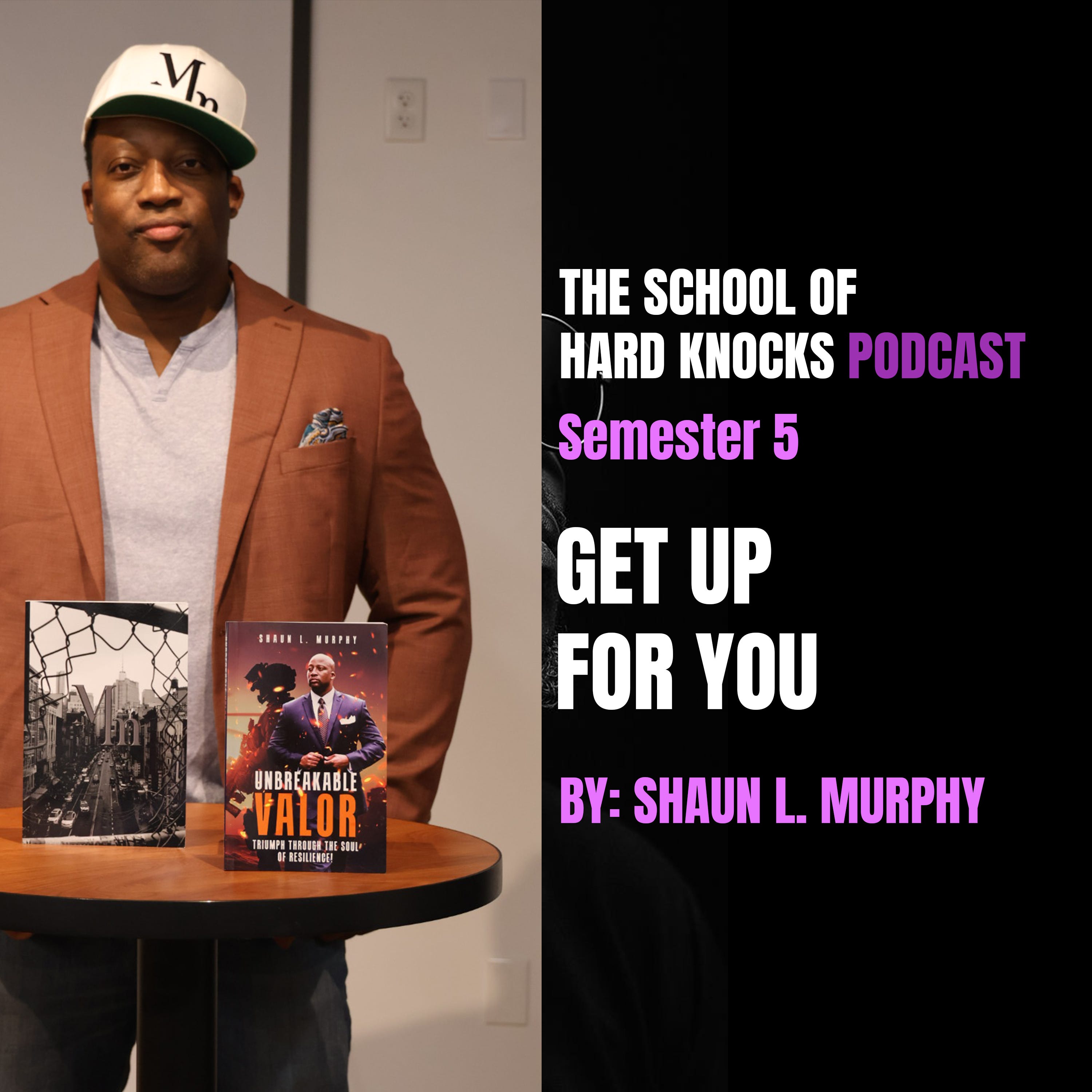 Semester 5: Get Up For You episode artwork