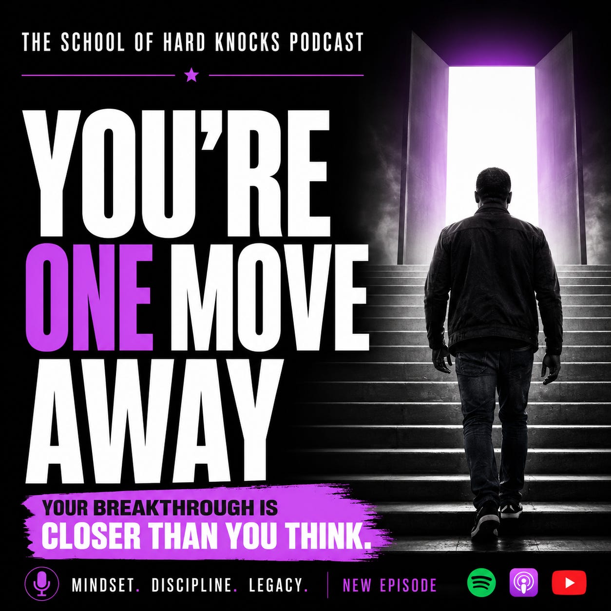 Your Breakthrough Is Closer Than You Think (One Decision Away) | The School of Hard Knocks Podcast episode artwork