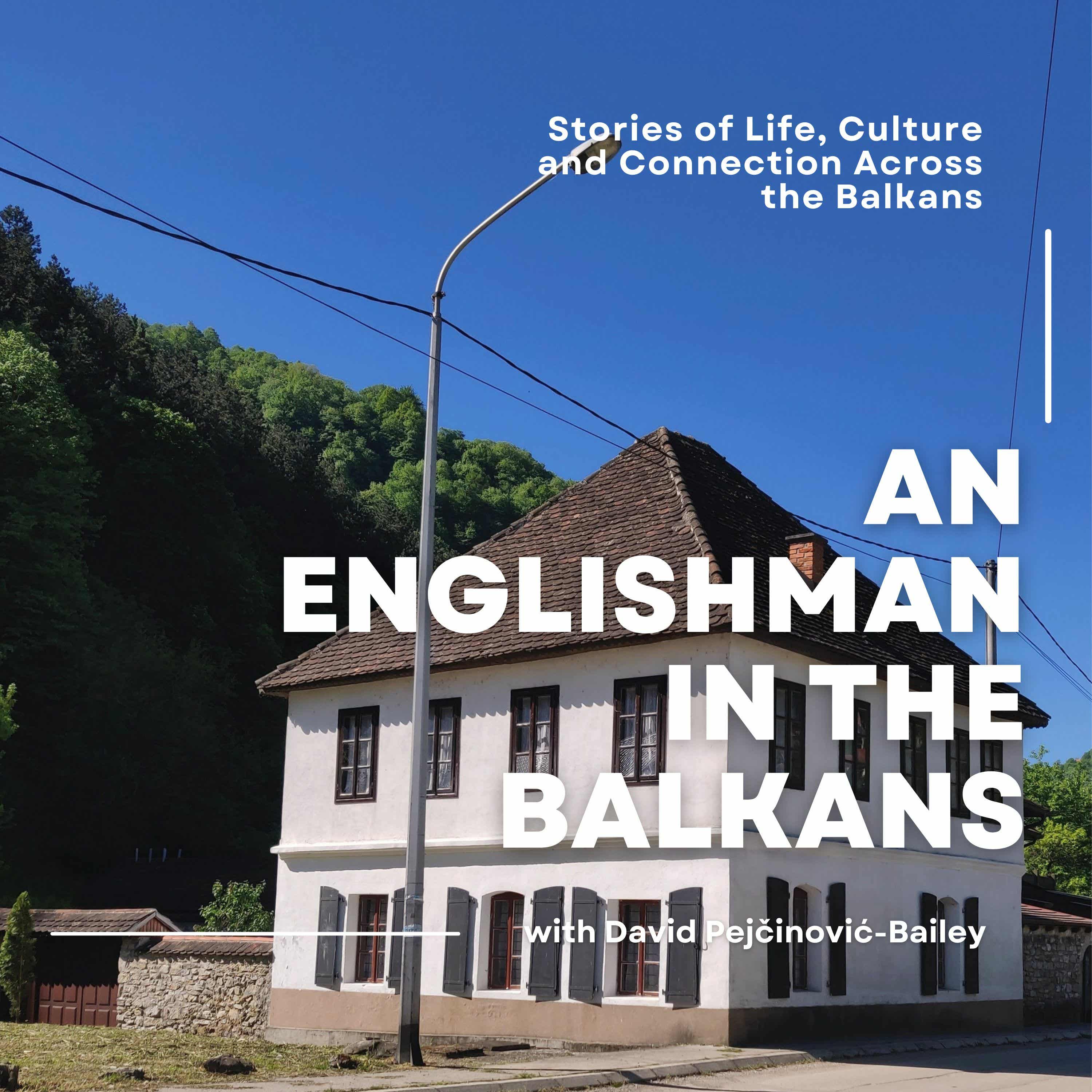 An Englishman in the Balkans: New Stories from Bosnia