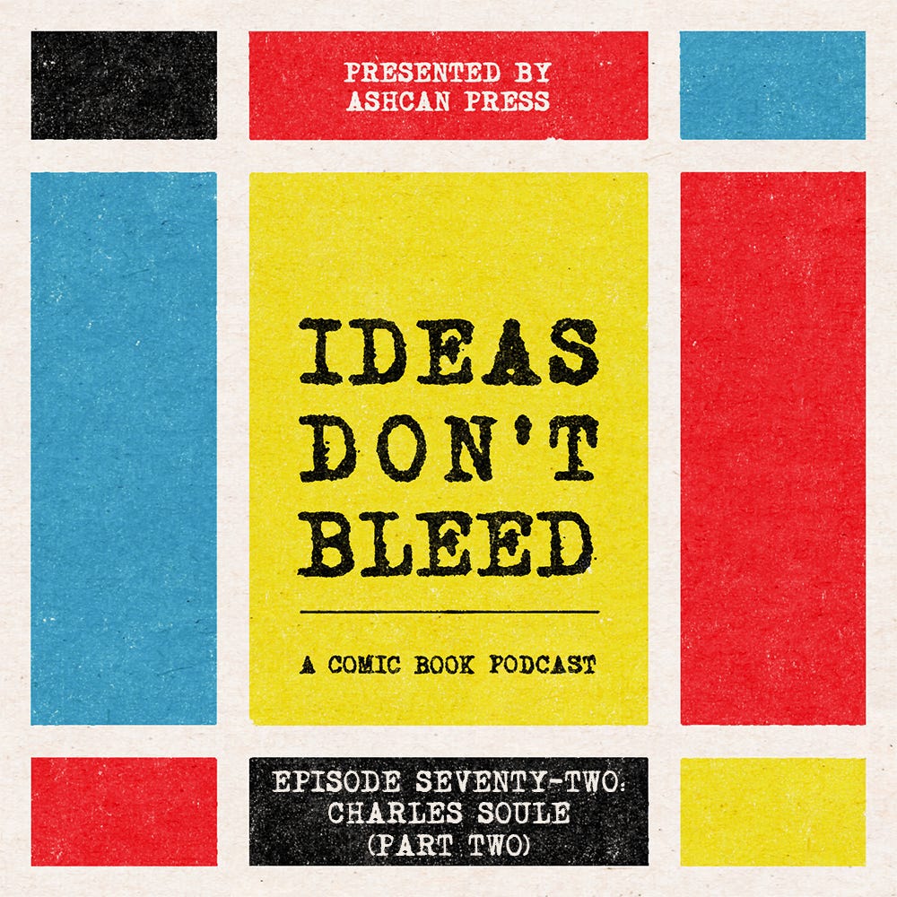 IDEAS DON'T BLEED episode seventy-two | Charles Soule, part two