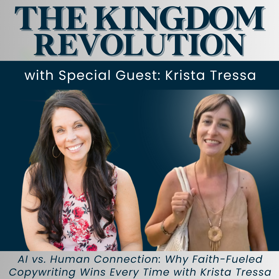 168 // AI vs. Human Connection: Why Faith-Fueled Copywriting Wins Every Time with Krista Tressa