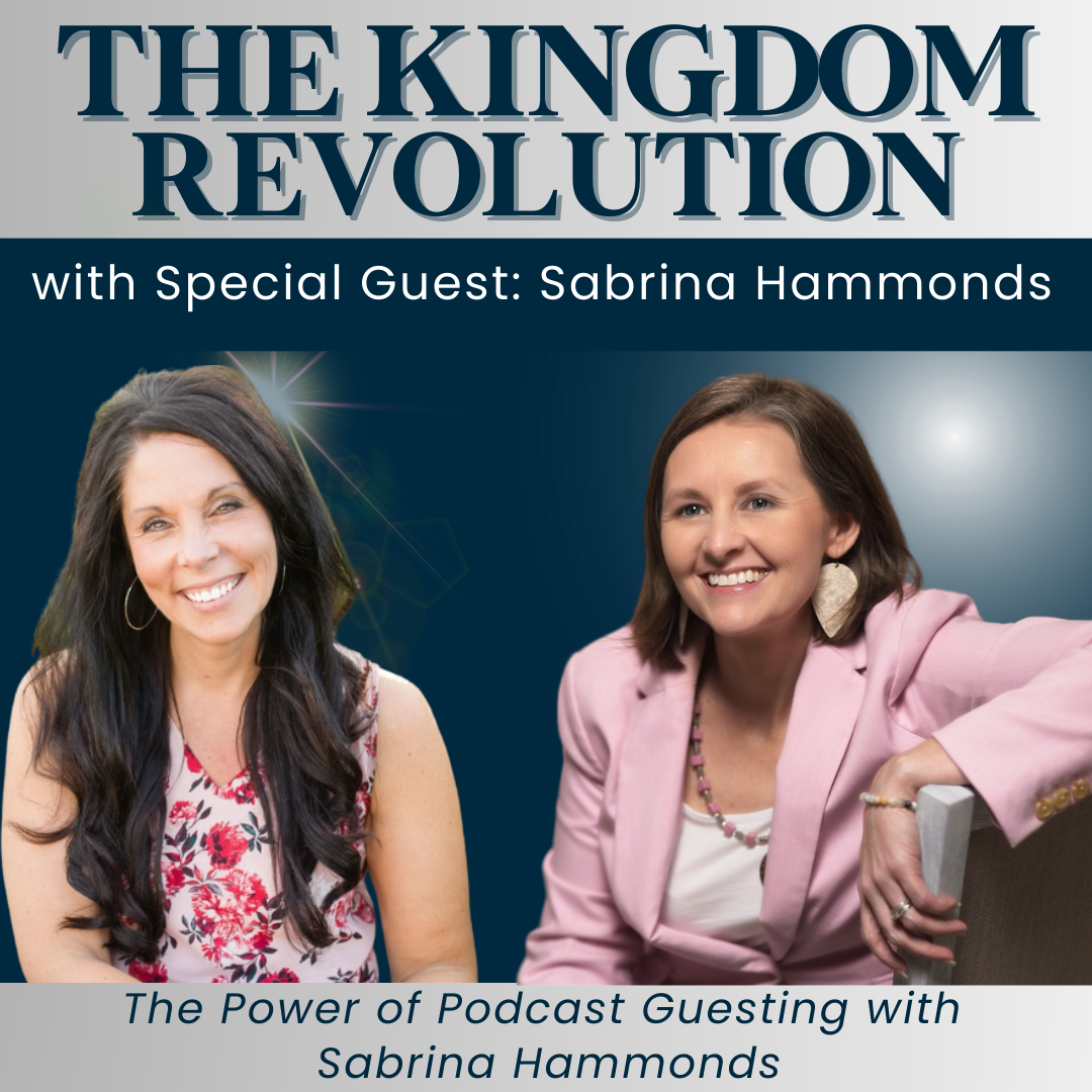 166. Amplify Your Kingdom Message: The Power of Podcast Guesting with Sabrina Hammonds