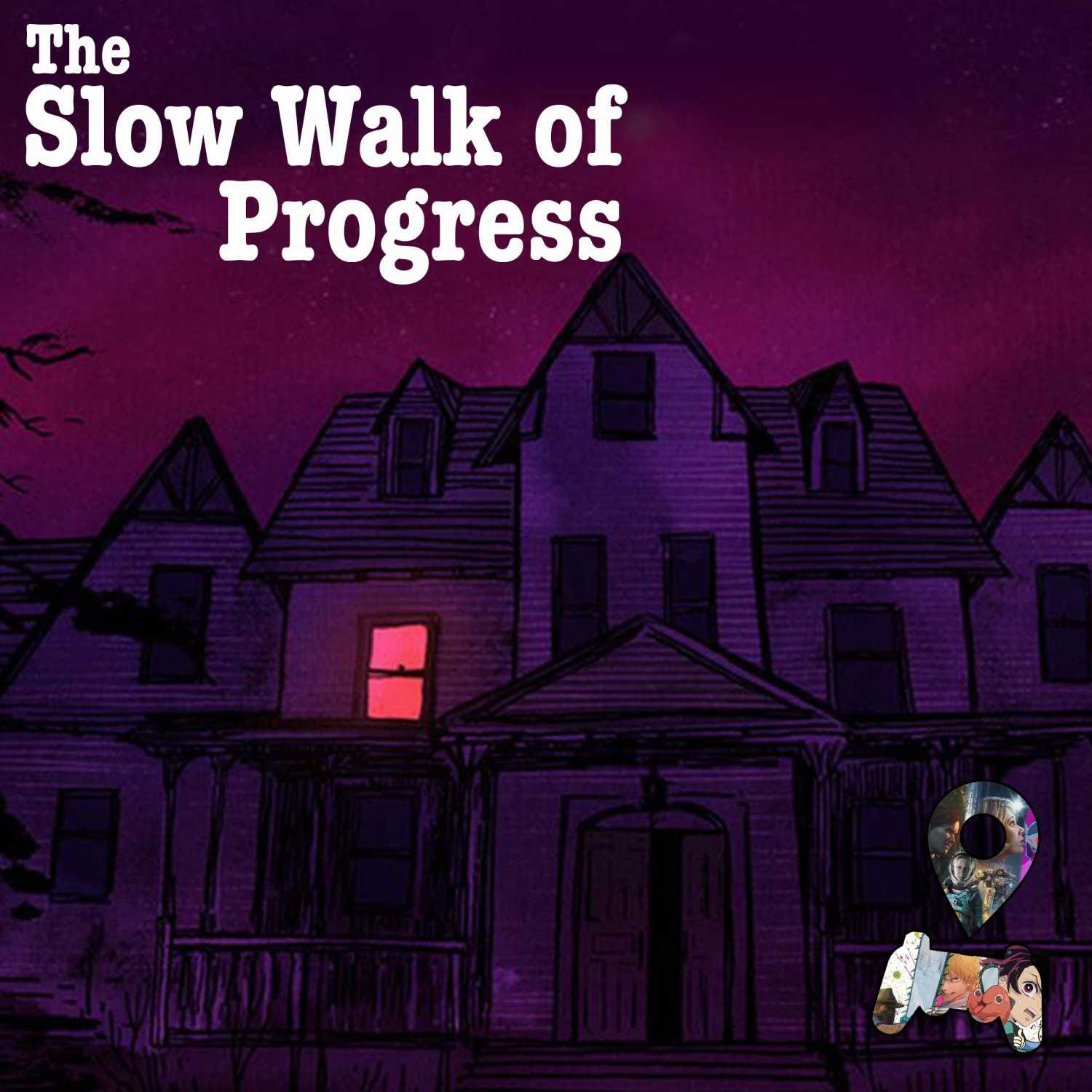 #6: The Slow Walk of Progress episode artwork