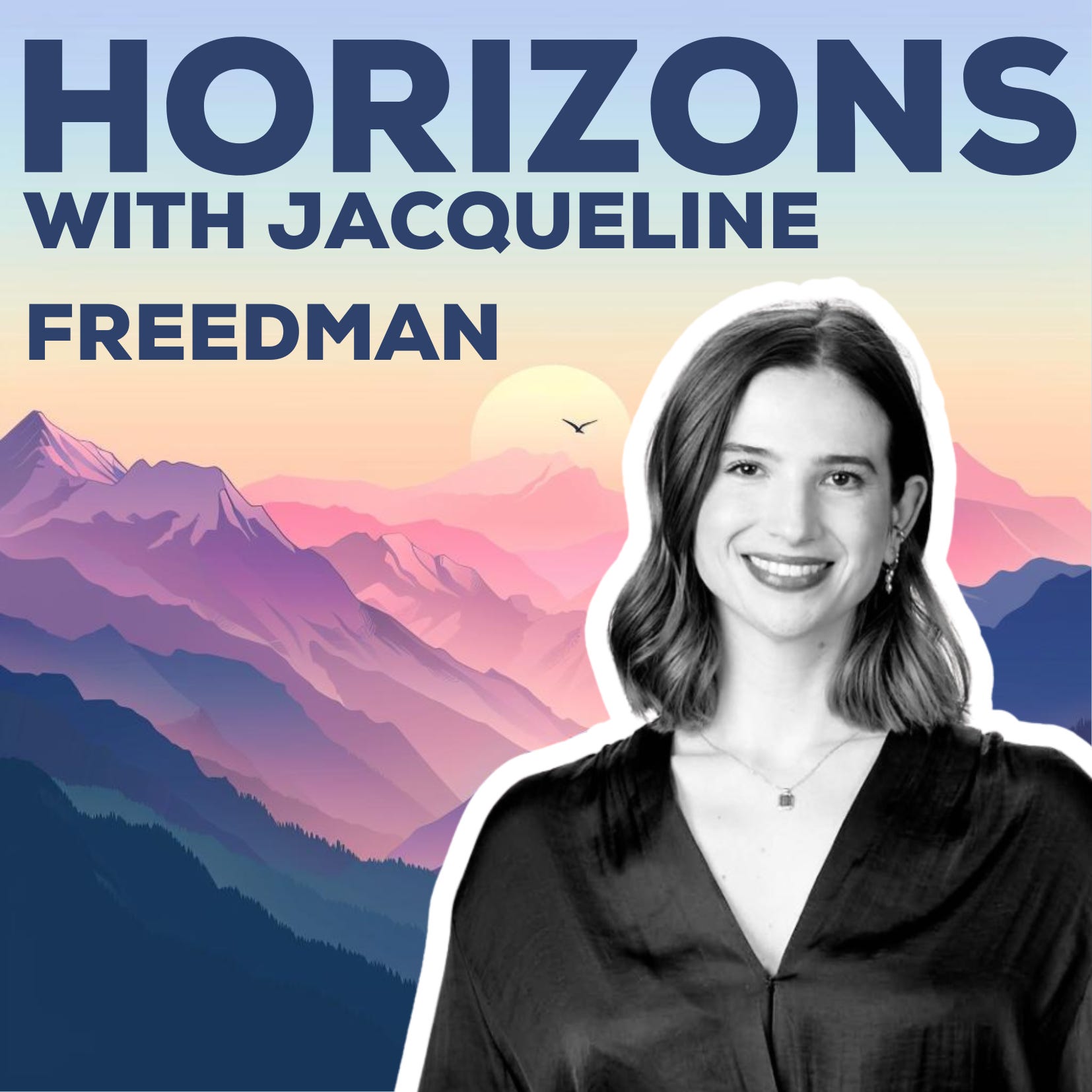 Why You're Wasting Ad Budget Without Even Knowing It with Jacqueline Freedman | Horizons Pod episode artwork