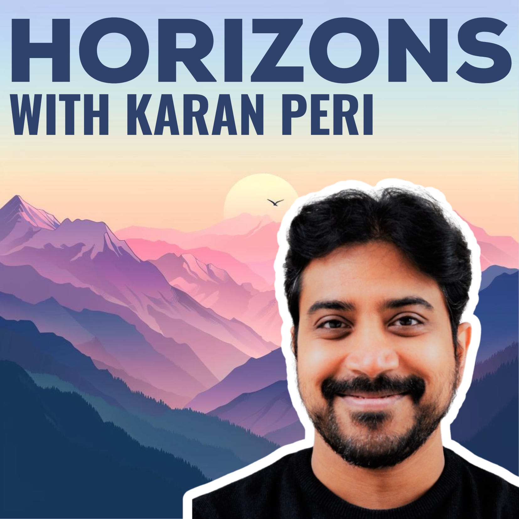 When Words Fail, Build a Prototype with Karan Peri | Horizons Pod When Words Fail, Build a Prototype with Karan Peri | Horizons Pod