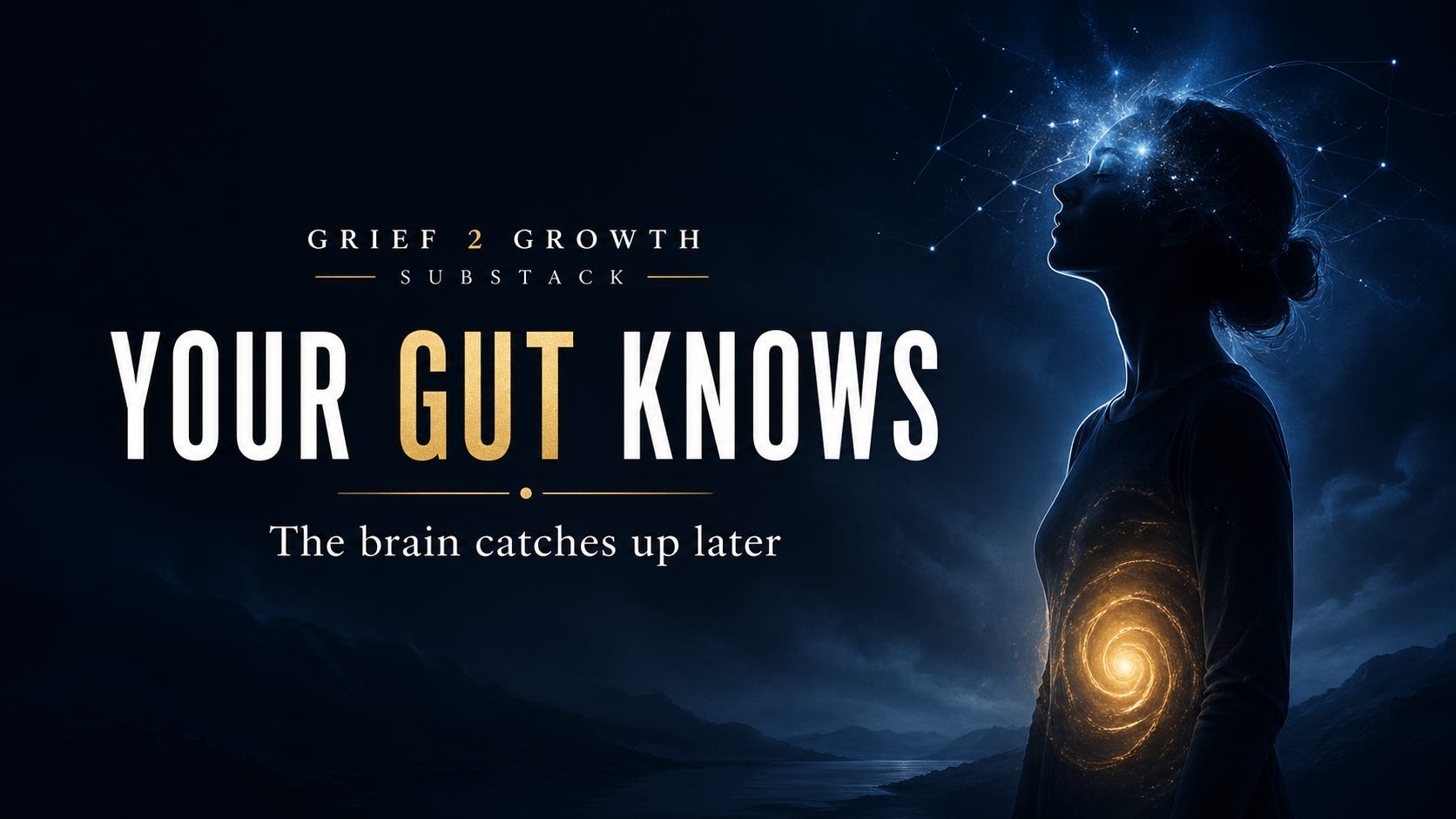Your Gut Already Knows. Your Brain Catches Up Later