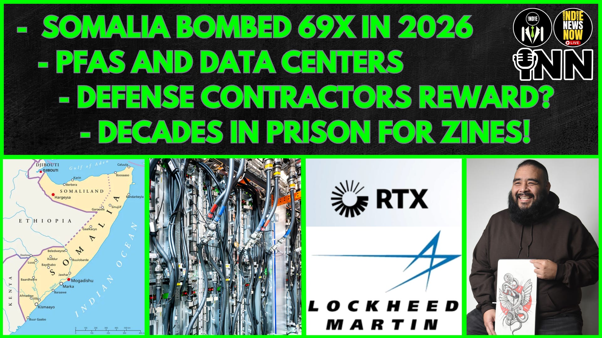 Somalia BOMBED 69X, Decades in PRISON for Zines, PFAS and Data Centers, Defense Contractors Get FAT episode artwork