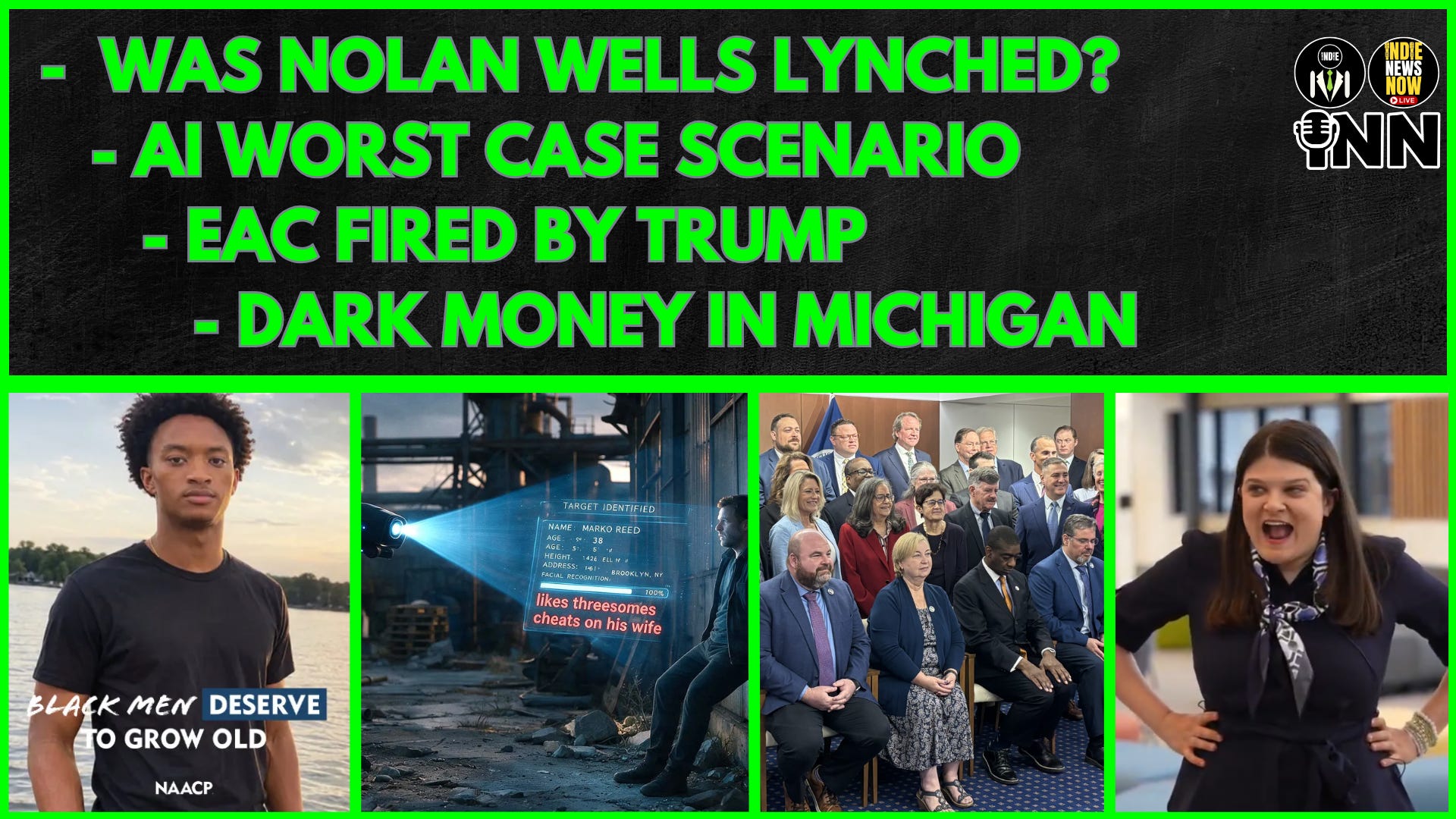 Was Nolan Wells LYNCHED?, AI Worst Case Scenario, EAC FIRED by Trump, DARK MONEY in Michigan episode artwork