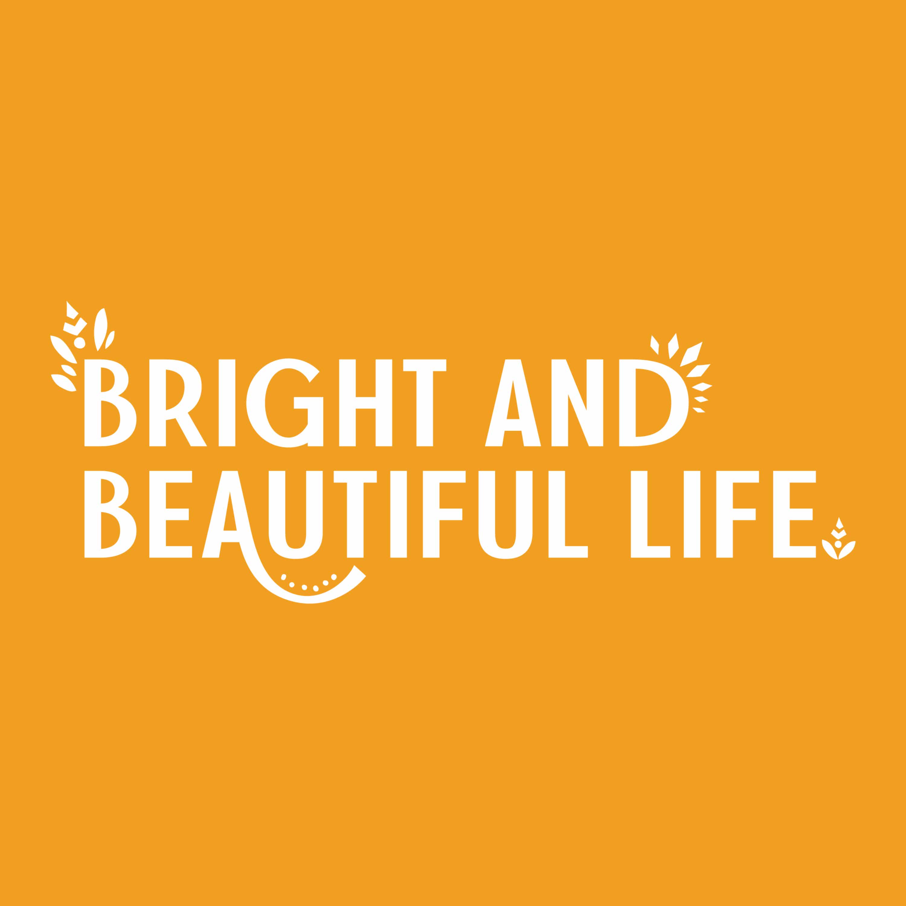 Bright and Beautiful Life podcast artwork