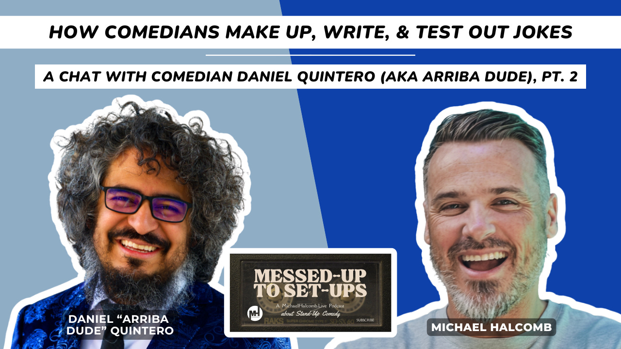 How Comedians Make Up, Write, & Test Out Jokes