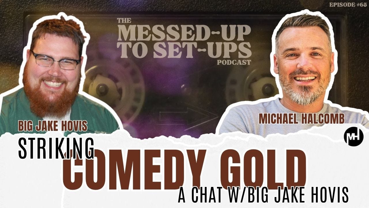 Messed-Up To Set-Ups - A MichaelHalcomb.Live Podcast