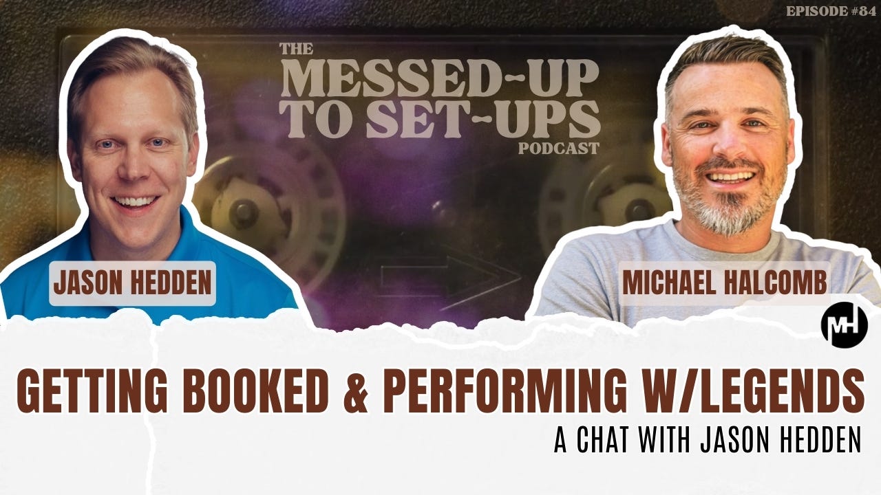 Getting Booked & Sharing the Stage with Comedy Legends