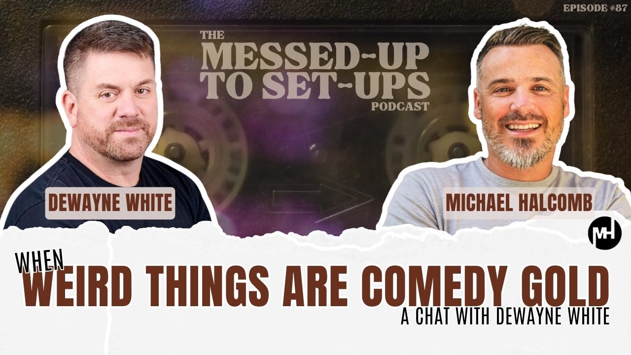 When Weird Things Become Comedy Gold When Weird Things Become Comedy Gold