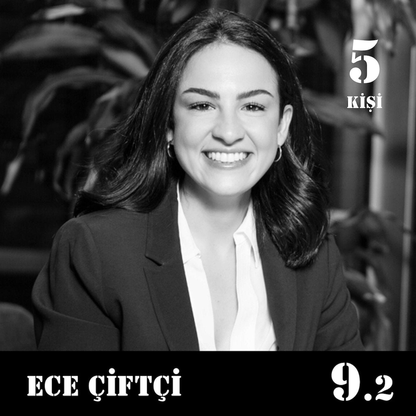 [9.2] Ece Çiftçi: Kendi hikayenin kahramanı ol.