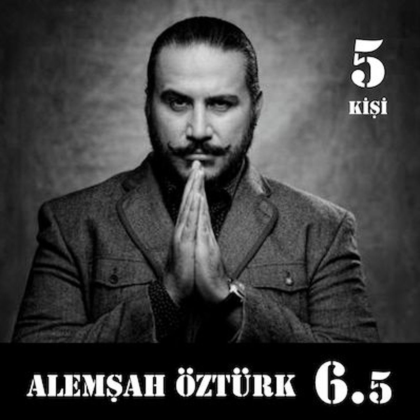 [6.5] Alemşah Öztürk: "Karakter büyüktür yetenek."