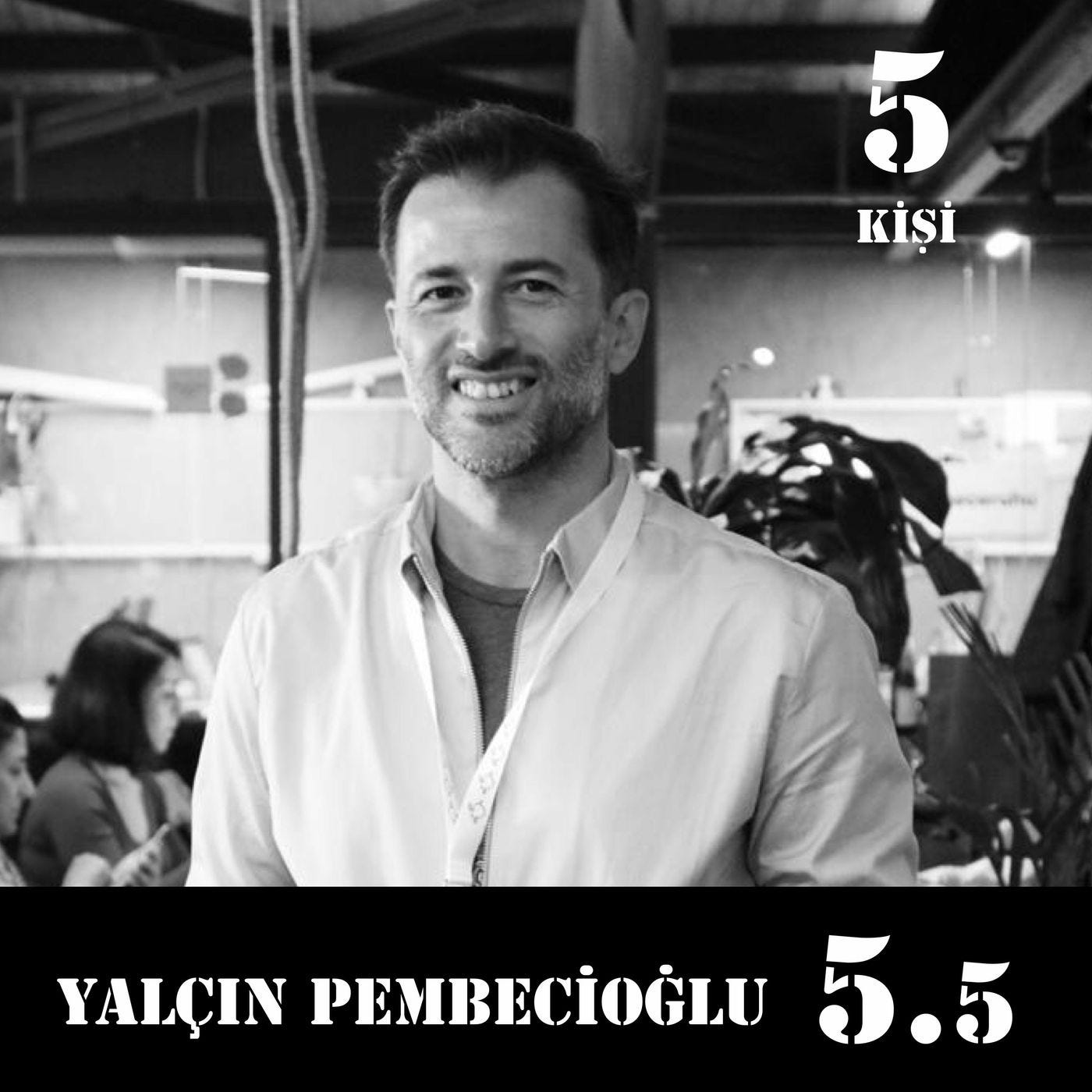 [5.5] Yalçın Pembecioğlu: "En önemli içeriğin kendi hayatın."