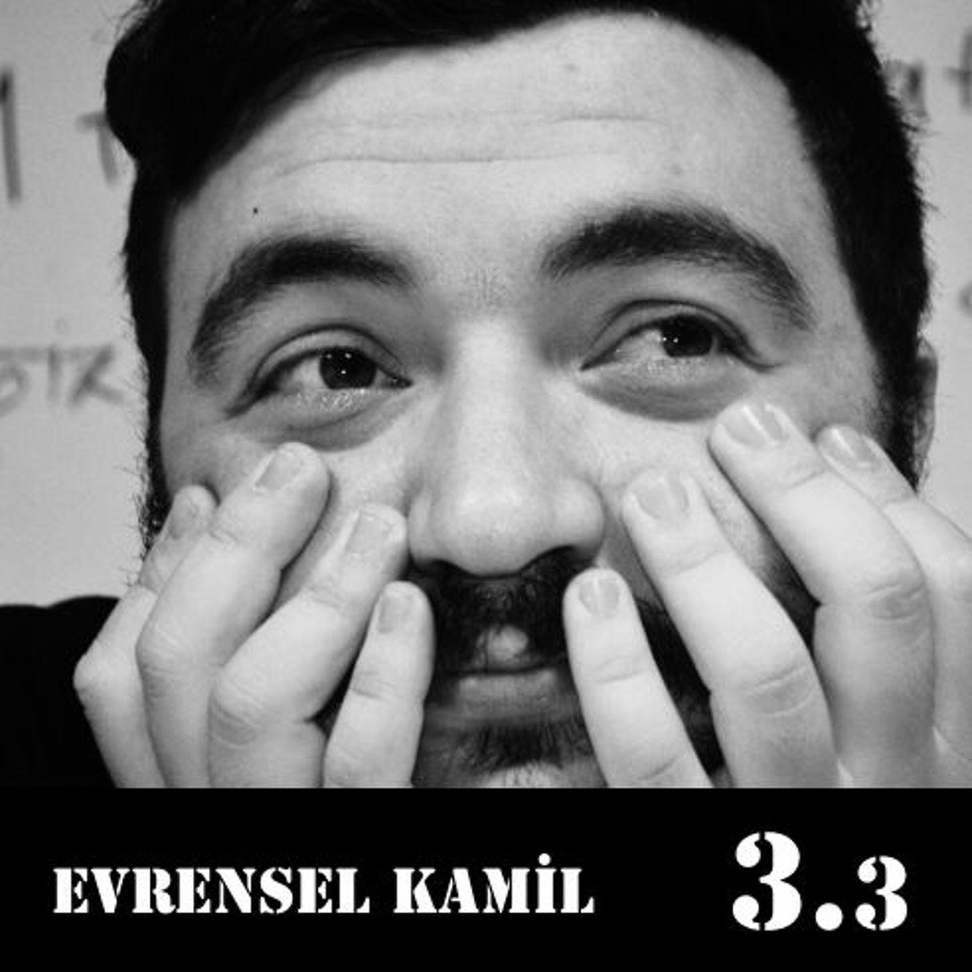 [3.3] Evrensel Kamil: "Derse girdiğim ilk gün, öğretmen olmadığımı anladım."