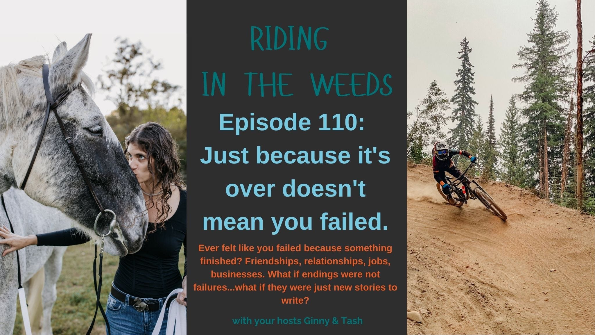 Episode 110: Just because it's over doesn't mean you failed.