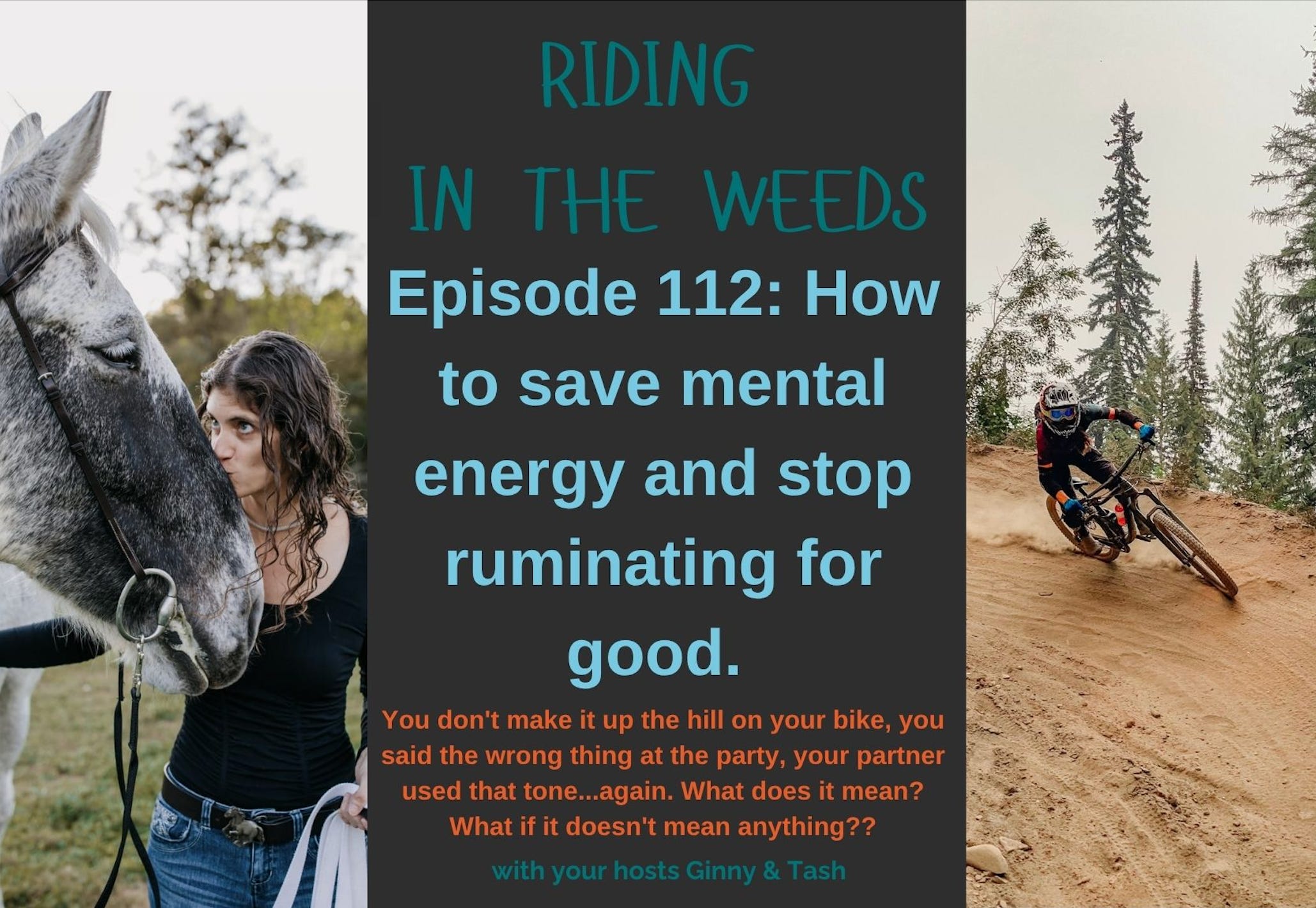 Episode 112: How to save mental energy and stop ruminating for good.