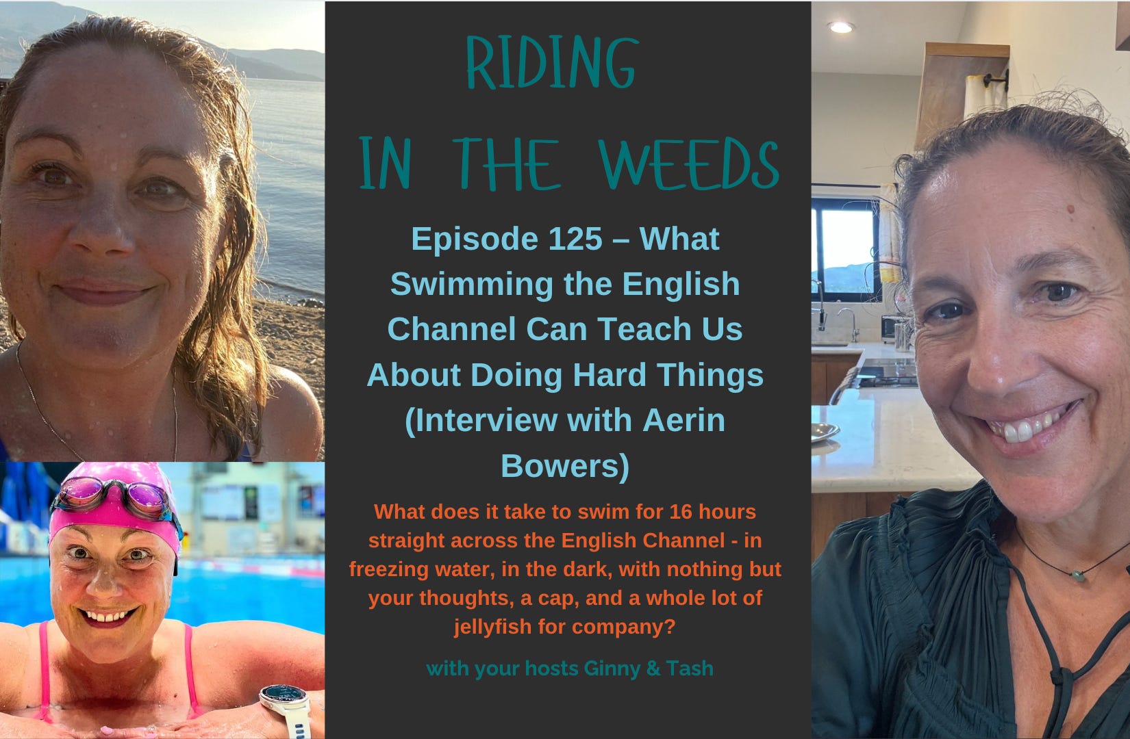 Episode 125 – What Swimming the English Channel Can Teach Us About Doing Hard Things (with Aerin Bowers)