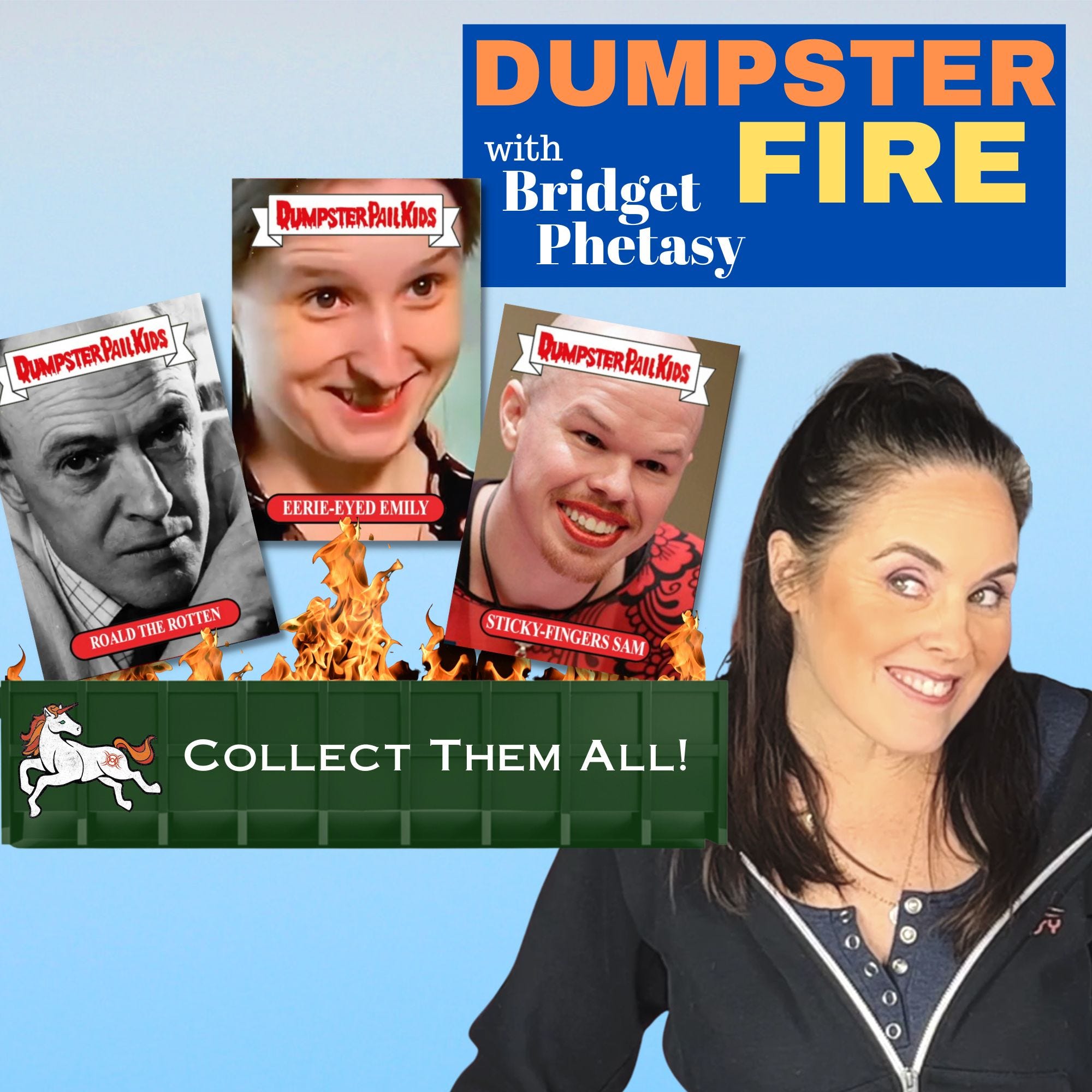 Dumpster Fire 108 - The Dumpster Pail Kids