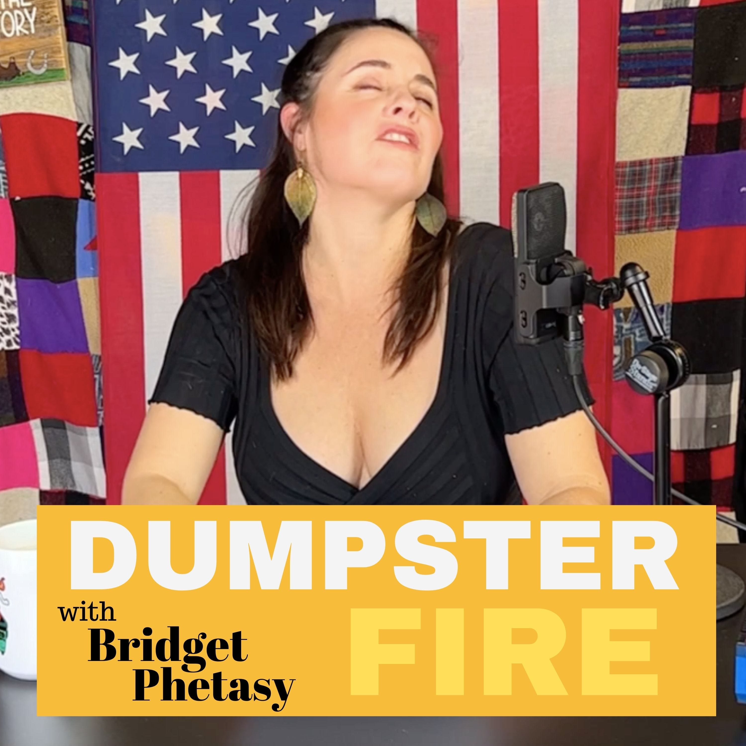 Dumpster Fire 75 - Suck It, Poors