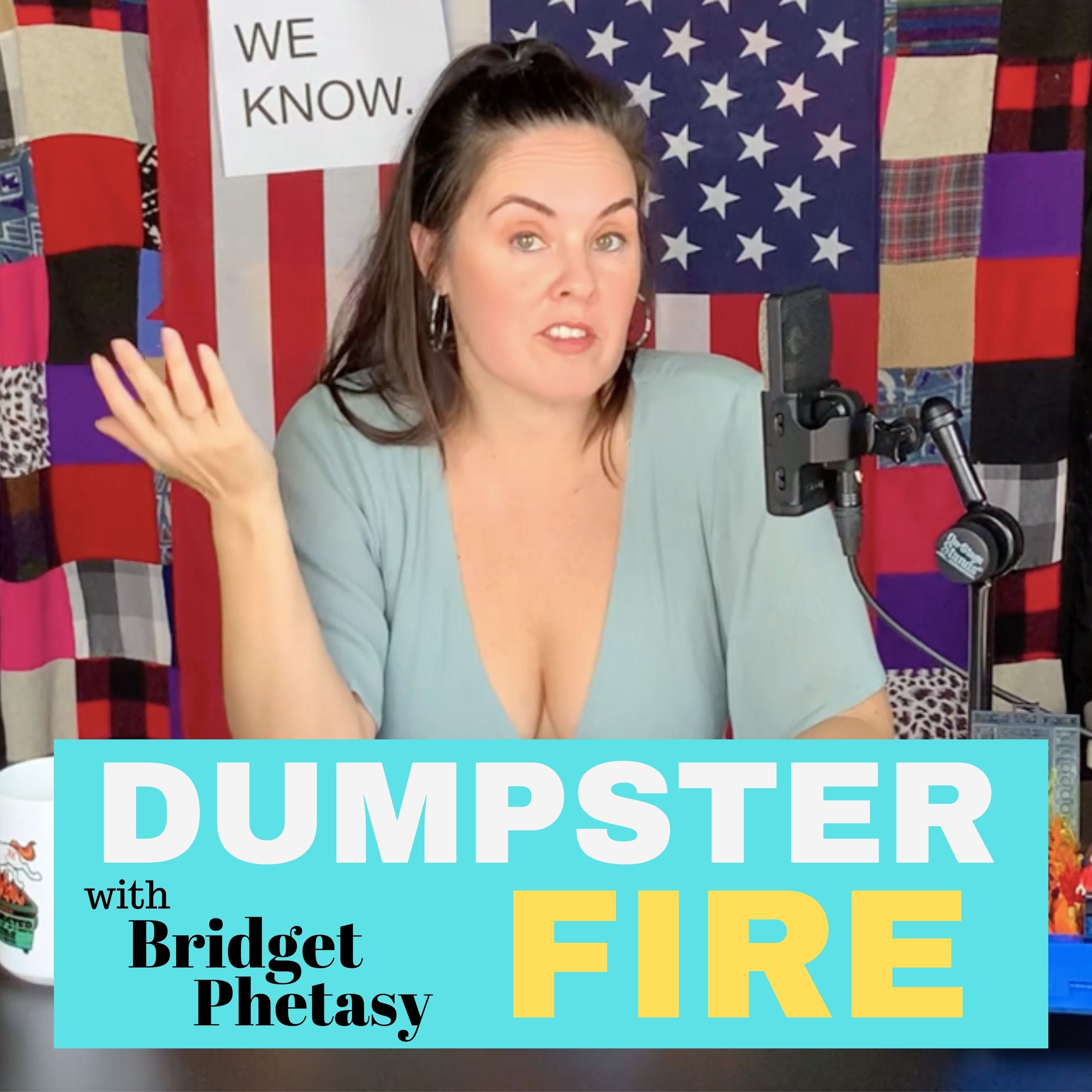 Dumpster Fire 71 - Think While It’s Still Legal