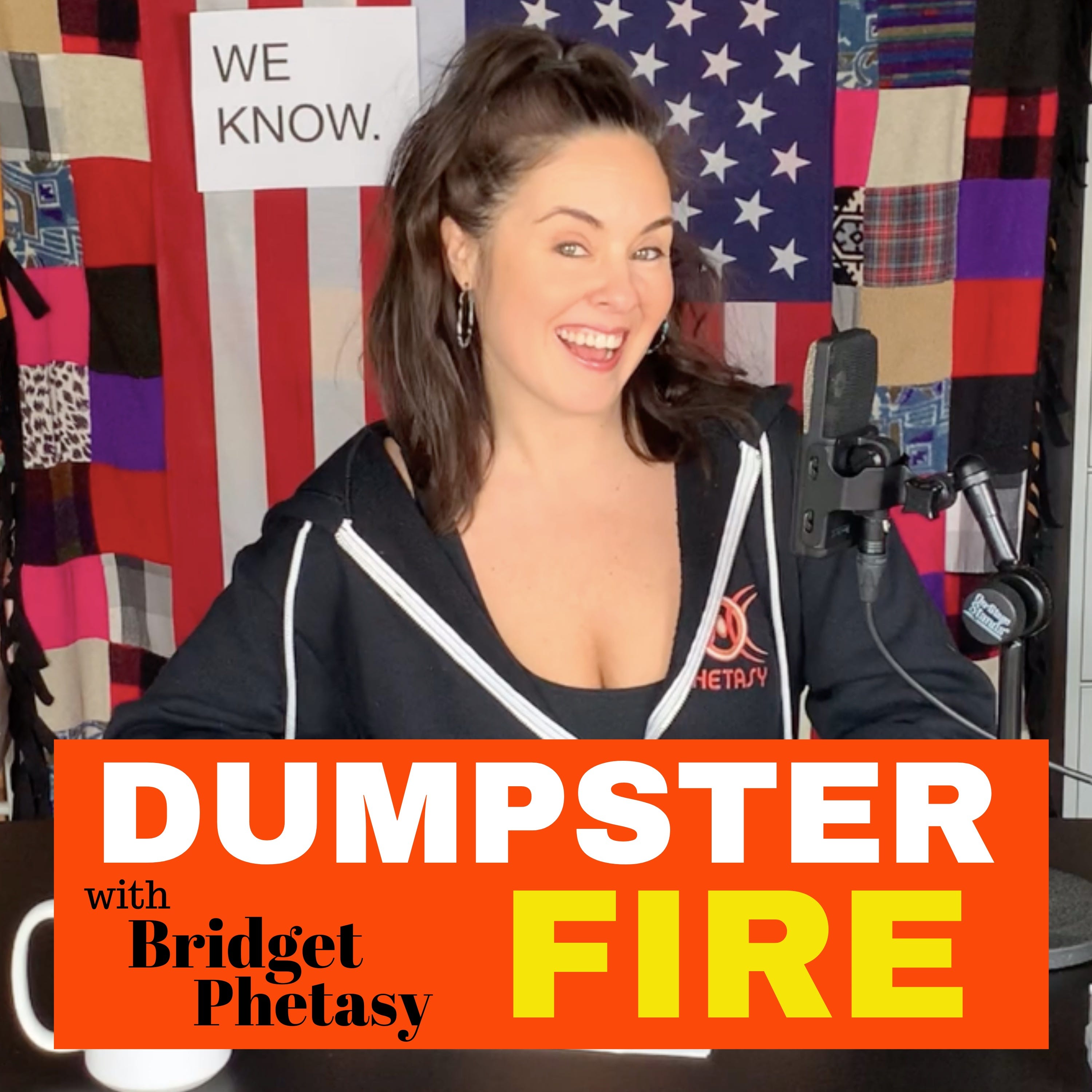 Dumpster Fire 46 - You're Welcome, America!