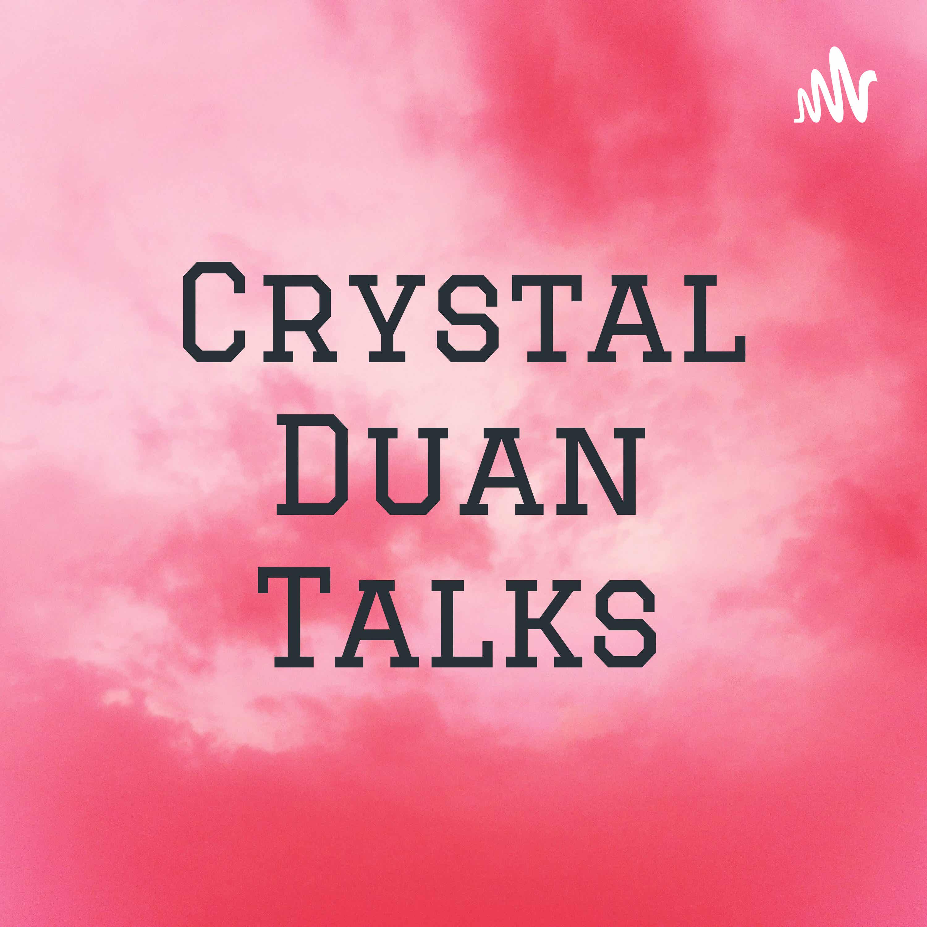 Crystal Duan Talks podcast artwork