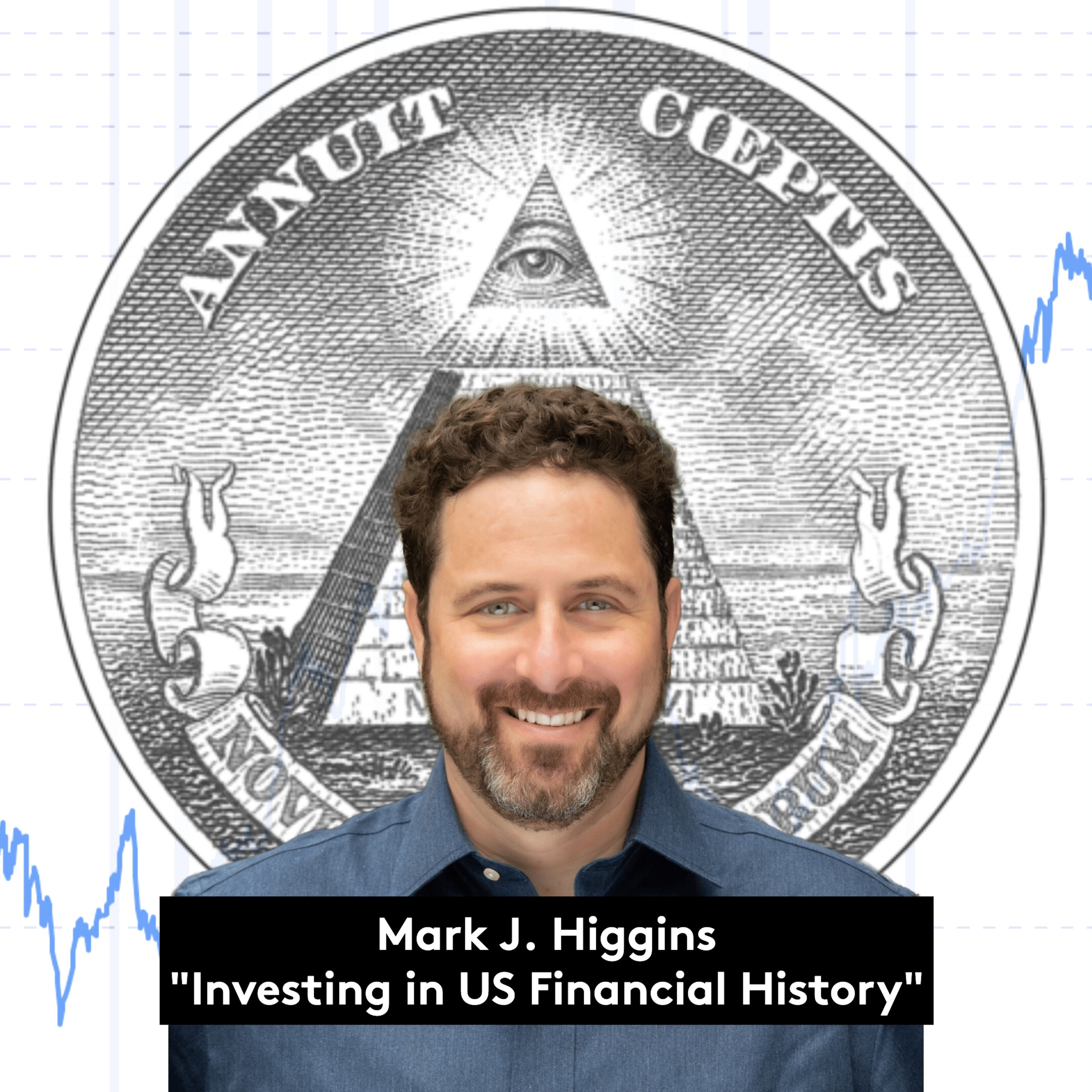 The Strong Returns of Financial History - with Author Mark J. Higgins | Investing in US Financial History