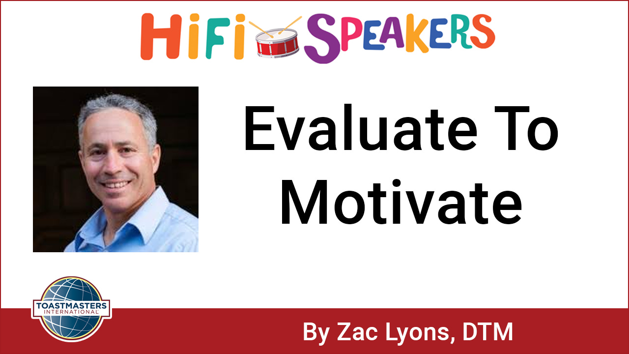 Writing For Speaking #20 · Evaluate To Motivate with Zac Lyons, DTM episode artwork