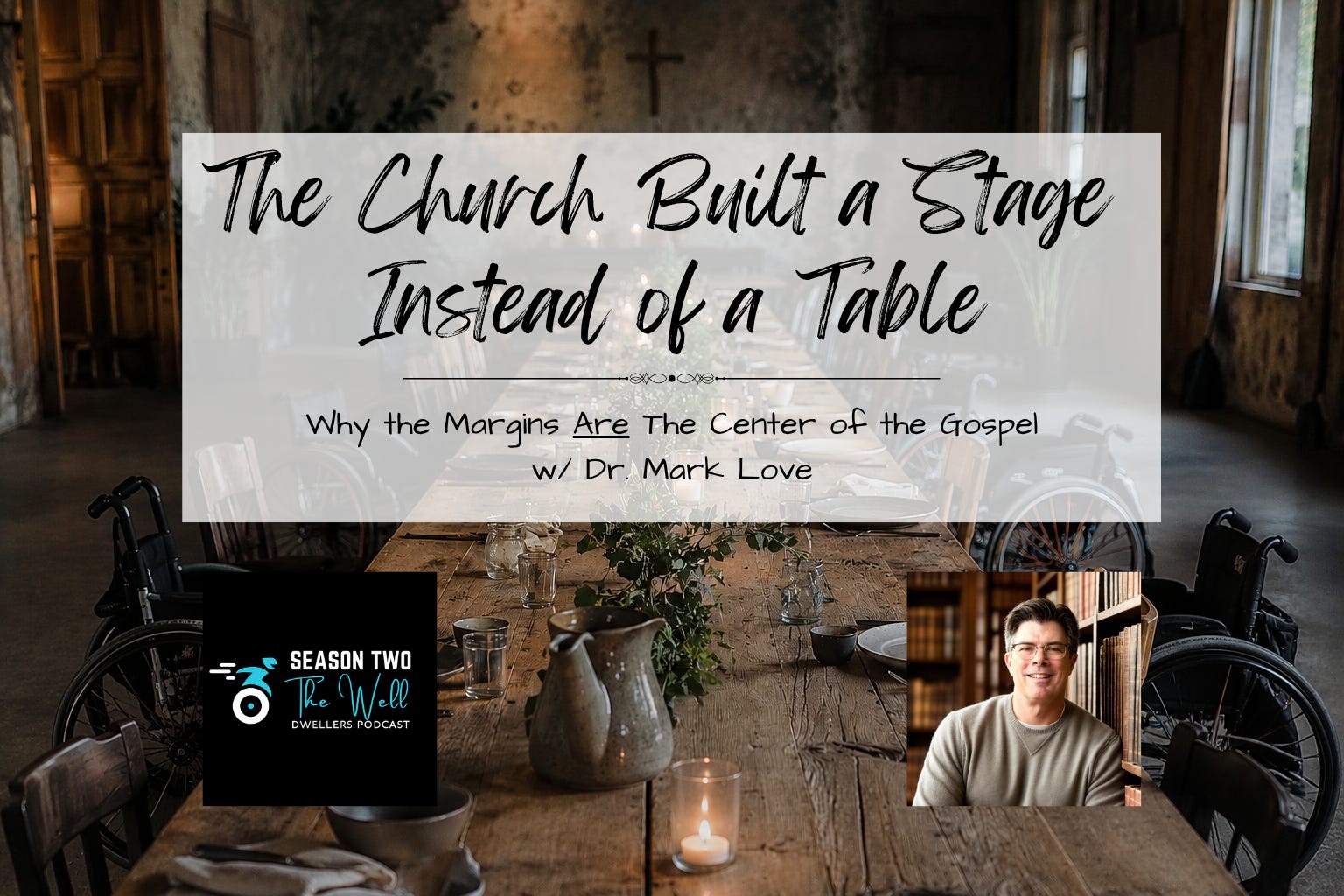 The Church Built a Stage Instead of a Table episode artwork