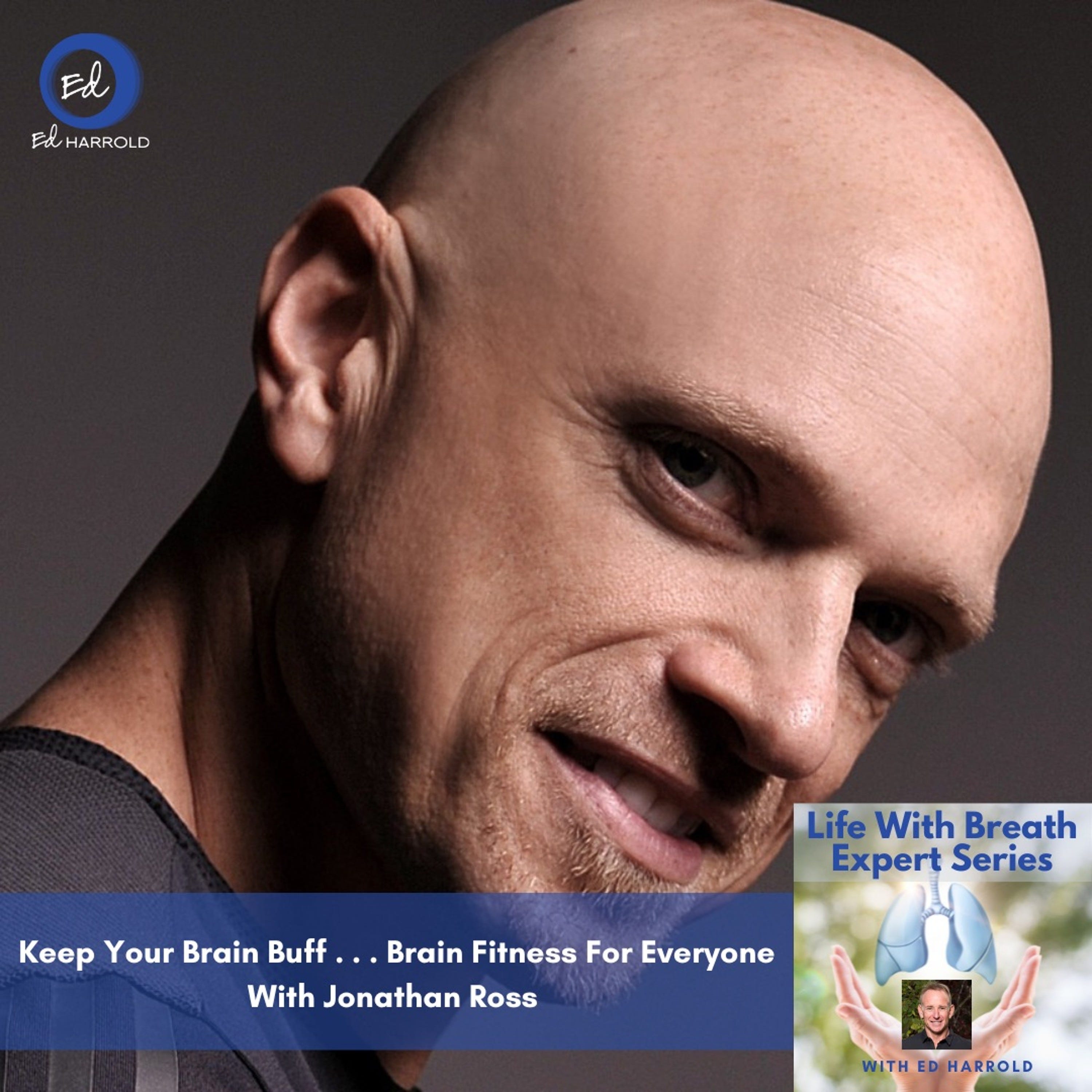 Ed Harrold Life With Breath Podcast
