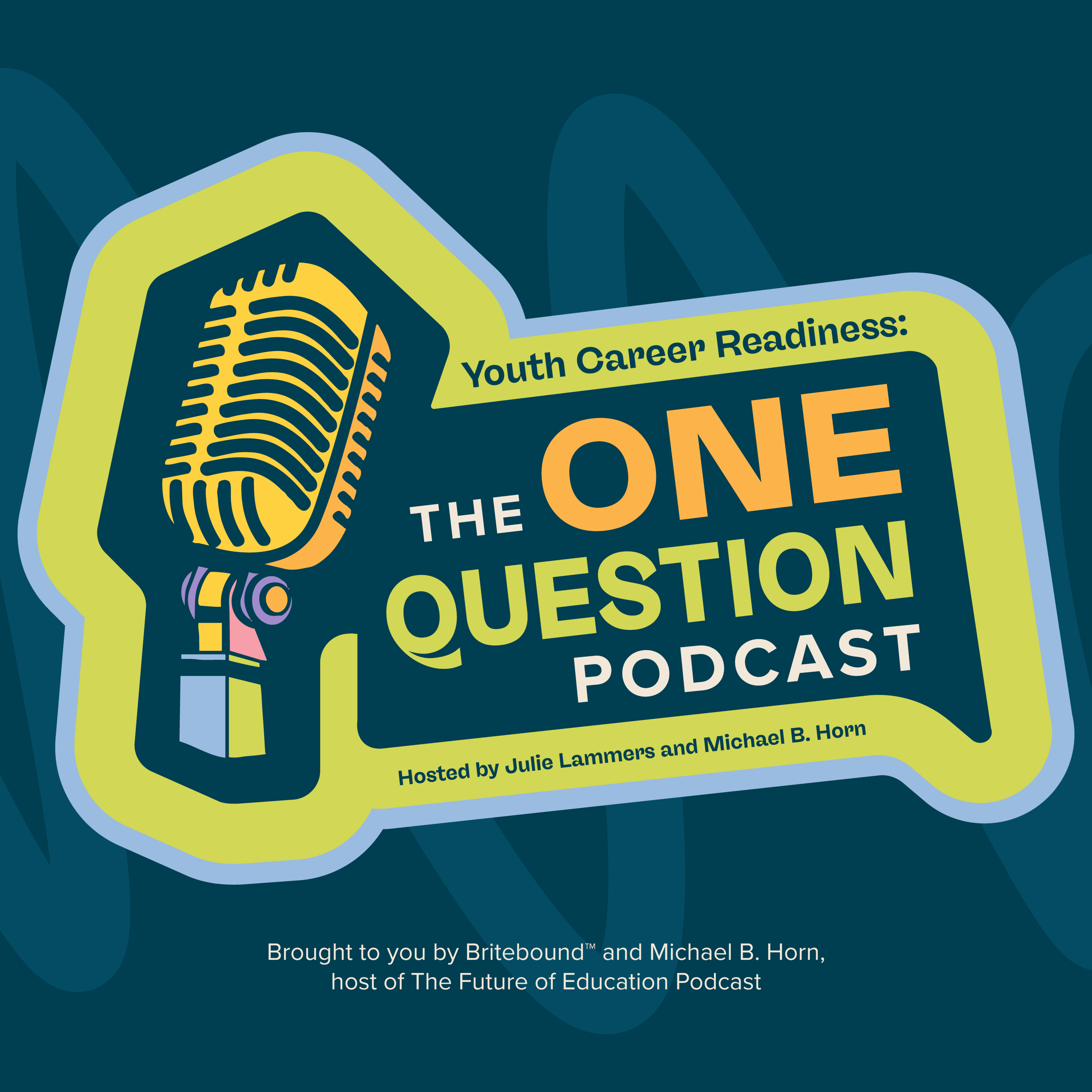 Youth Career Readiness: The One Question Podcast