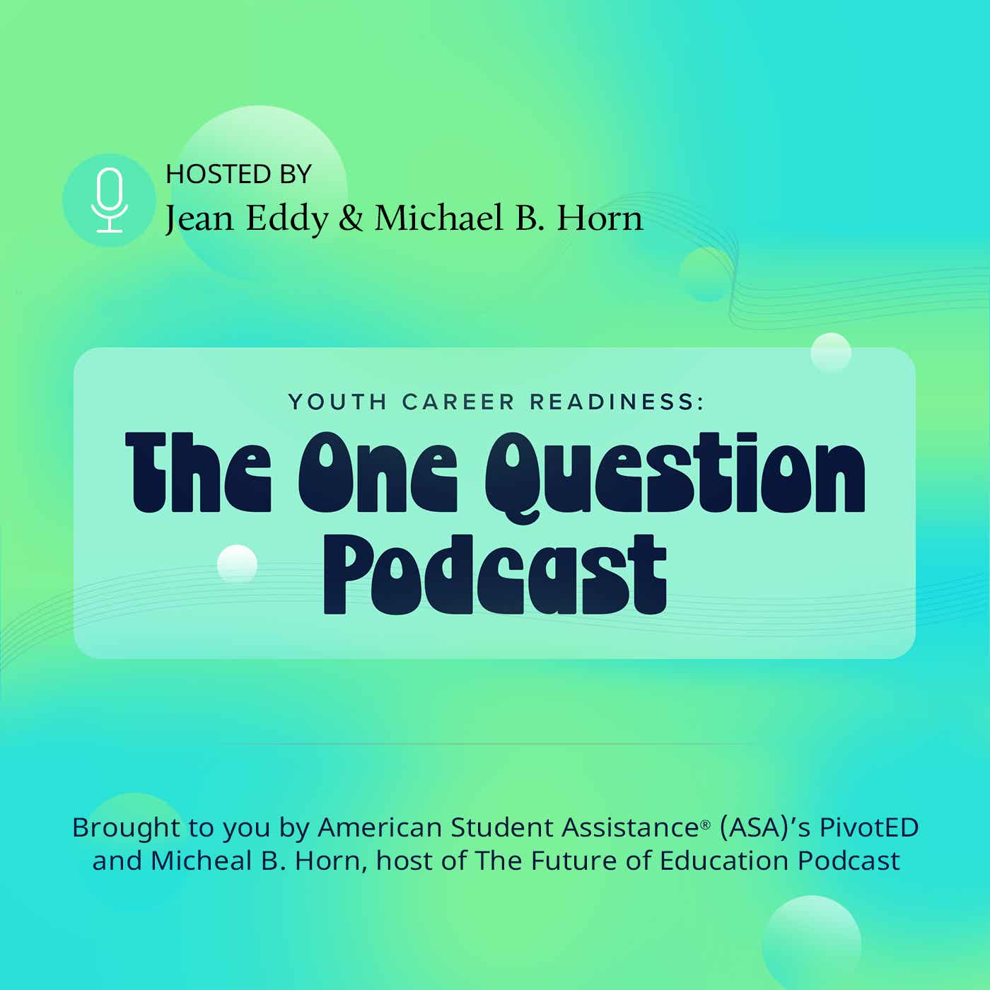 Youth Career Readiness: The One Question Podcast Image