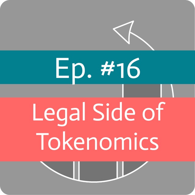 #16 - Legal Side of Tokenomics