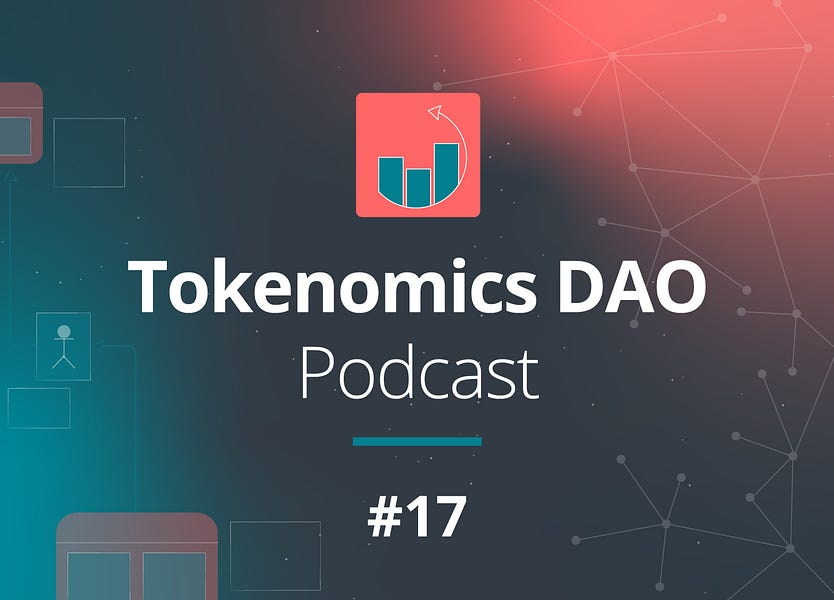 Tokenomics DAO Podcast