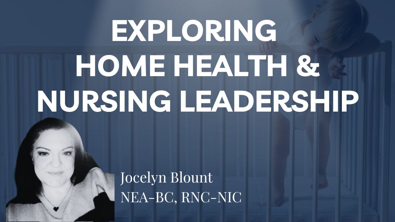 From NICU Nursing to Home Health Leadership From NICU Nursing to Home Health Leadership