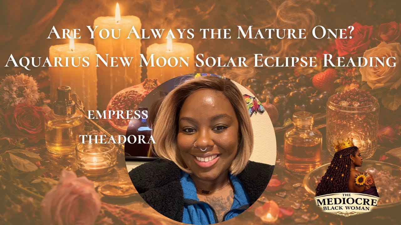 Are You Always the Mature One? - Aquarius New Moon Solar Eclipse Reading