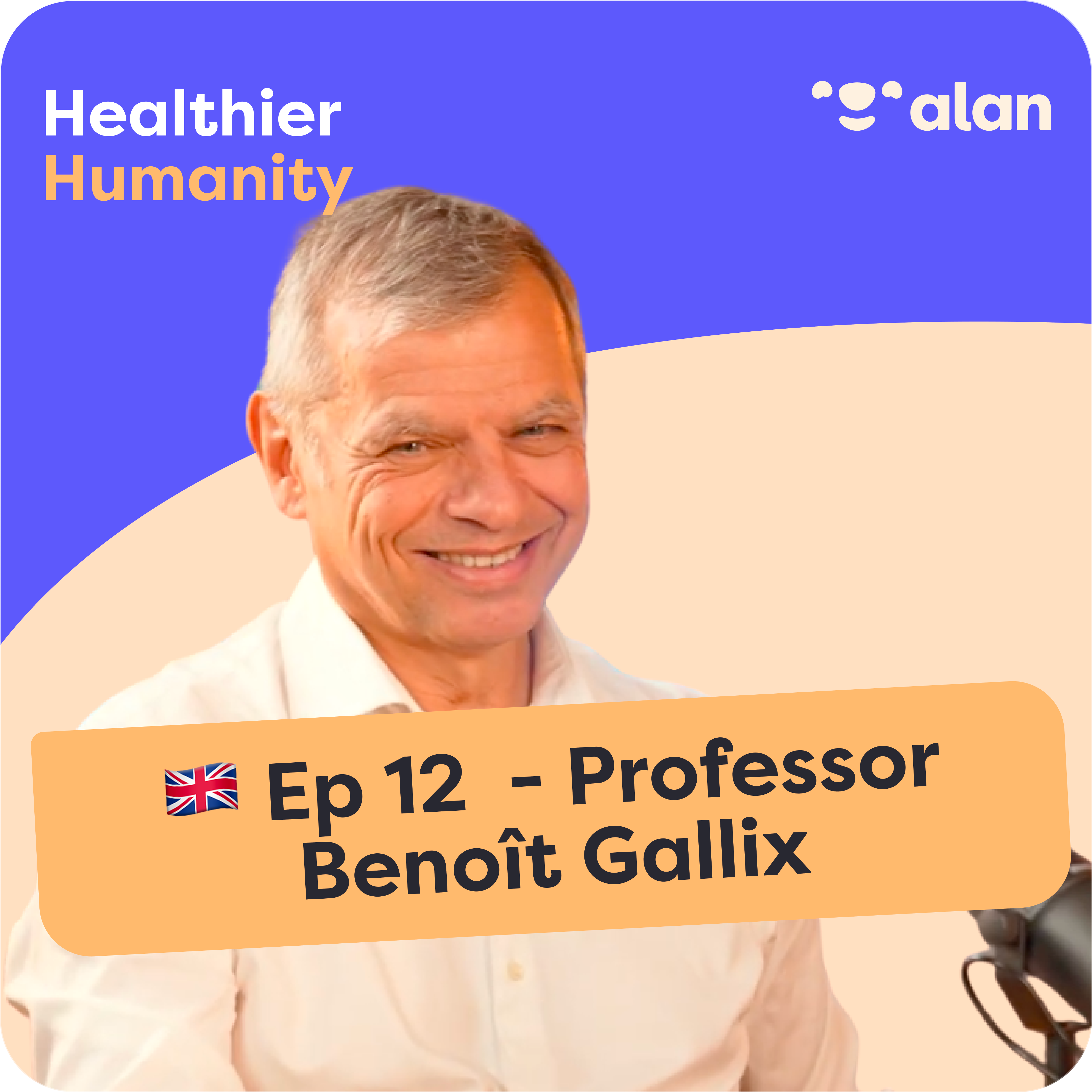 🇬🇧 #12 - Longevity: The keys to aging well - Professor Benoît Gallix episode artwork