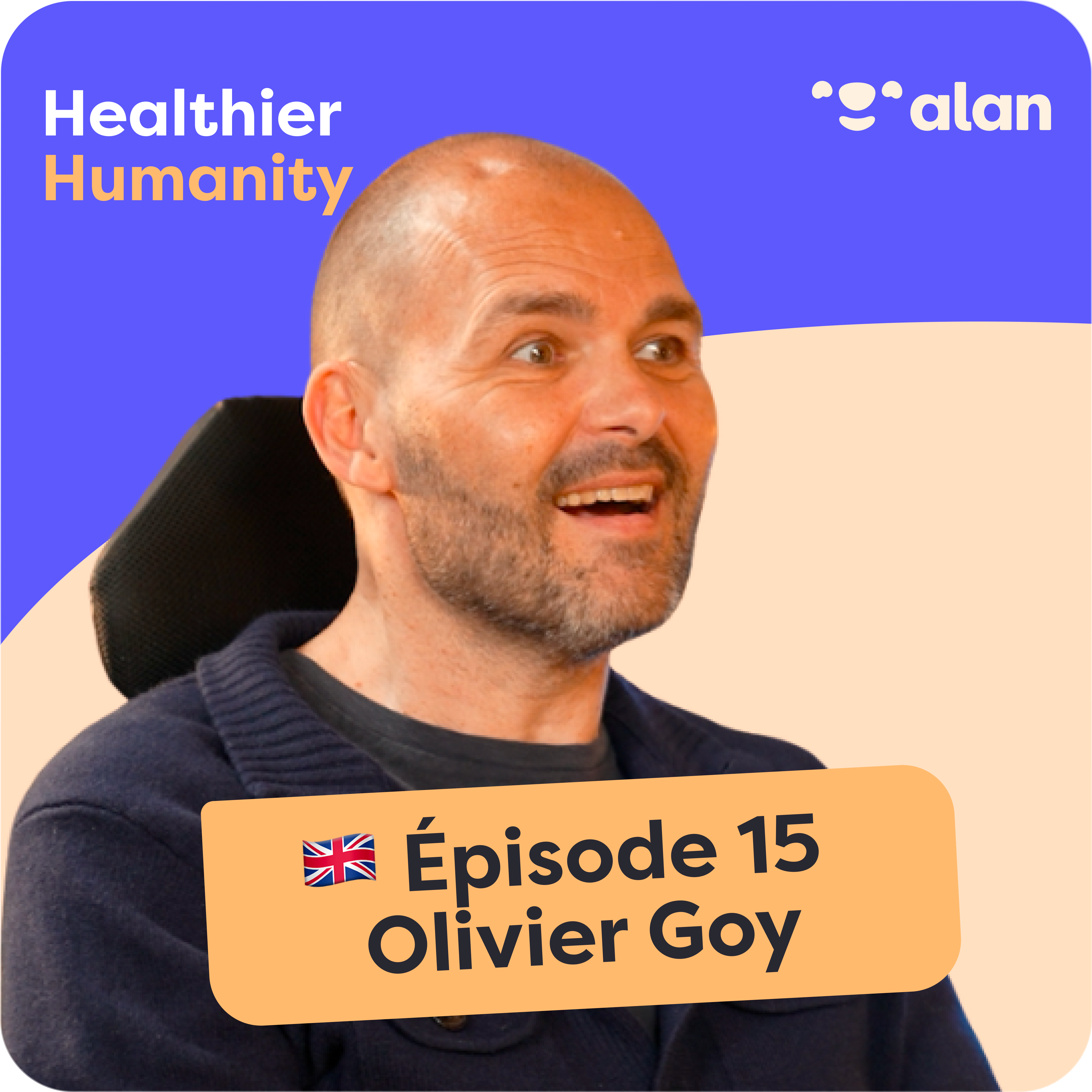 🇬🇧 #15 - The 5 lessons that will transform your life - Olivier Goy living with ALS episode artwork