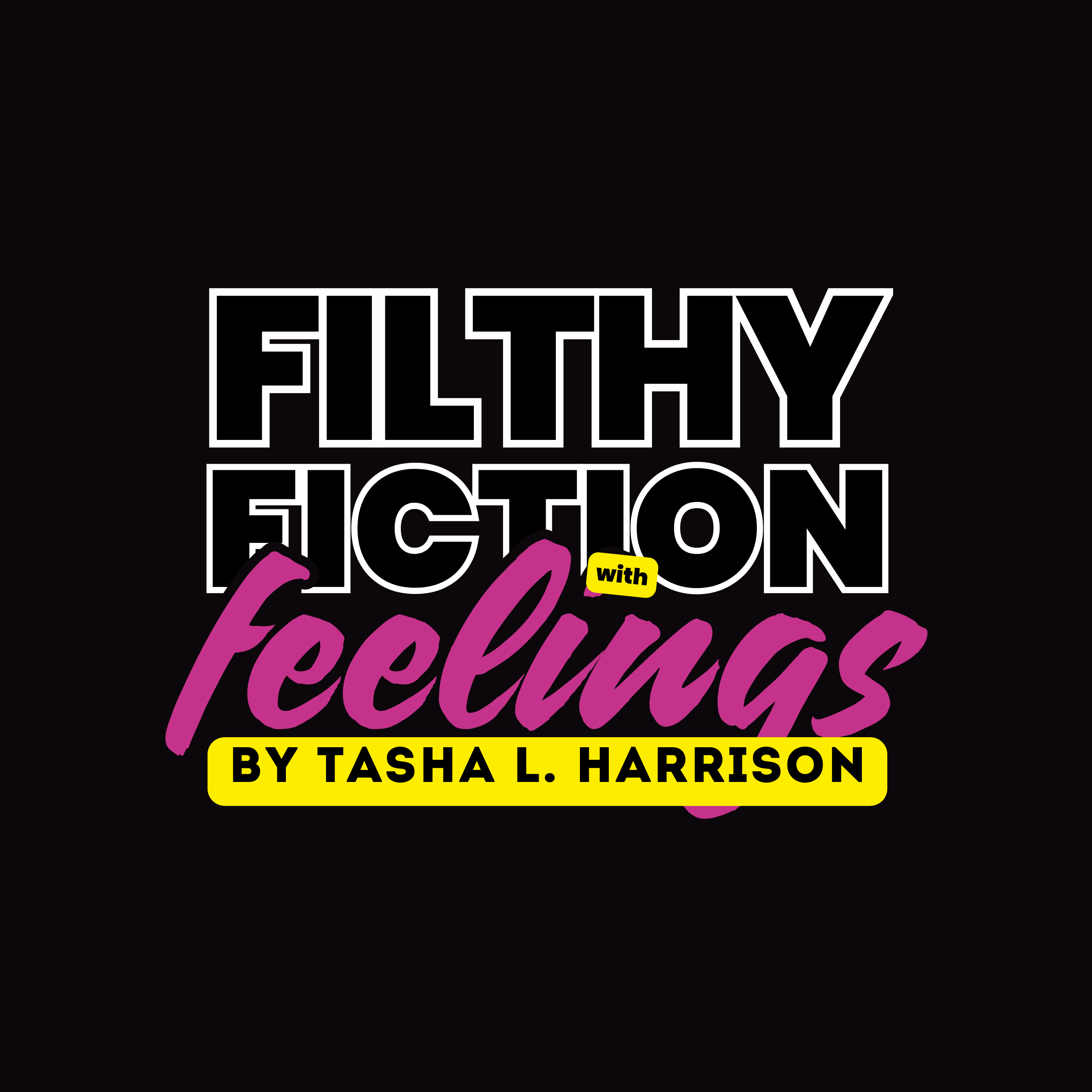 Filthy Fiction with Feelings Podcast